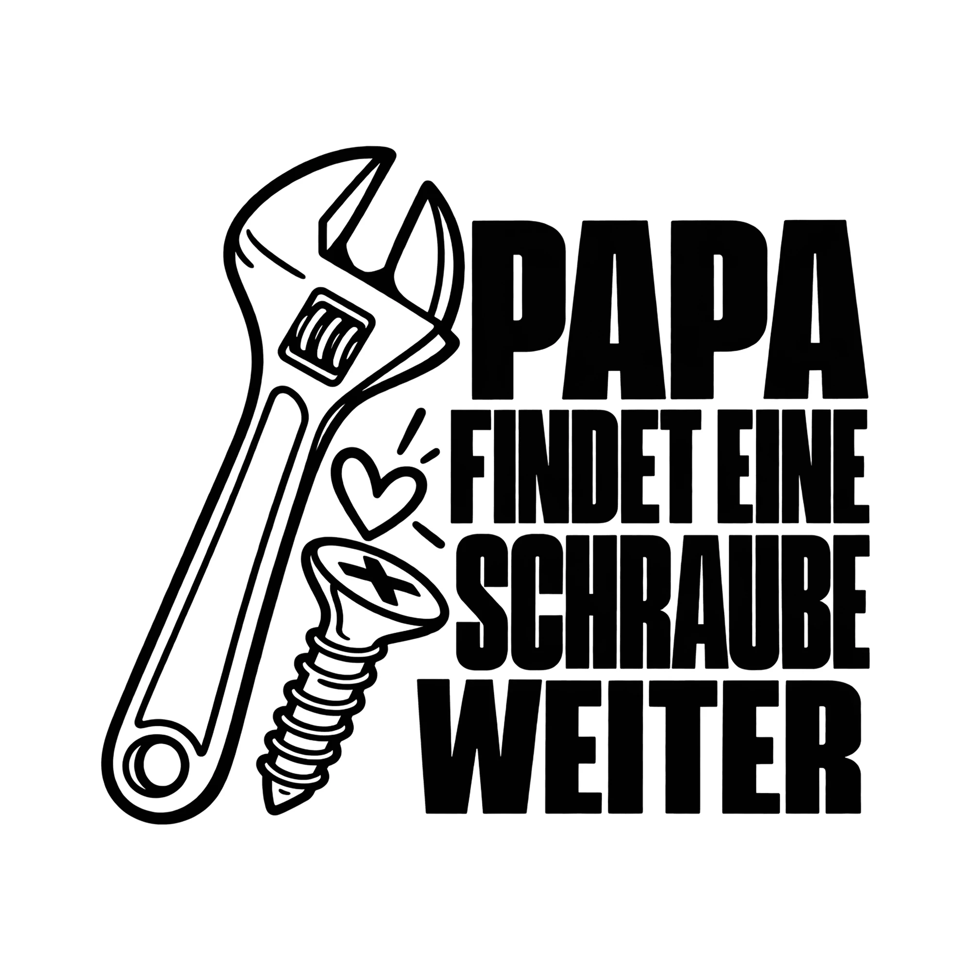 Bügelbild PAPA FINDET EINE SCHRAUBE WEITER als Grafik auf weißem Hintergrund (BB012397)