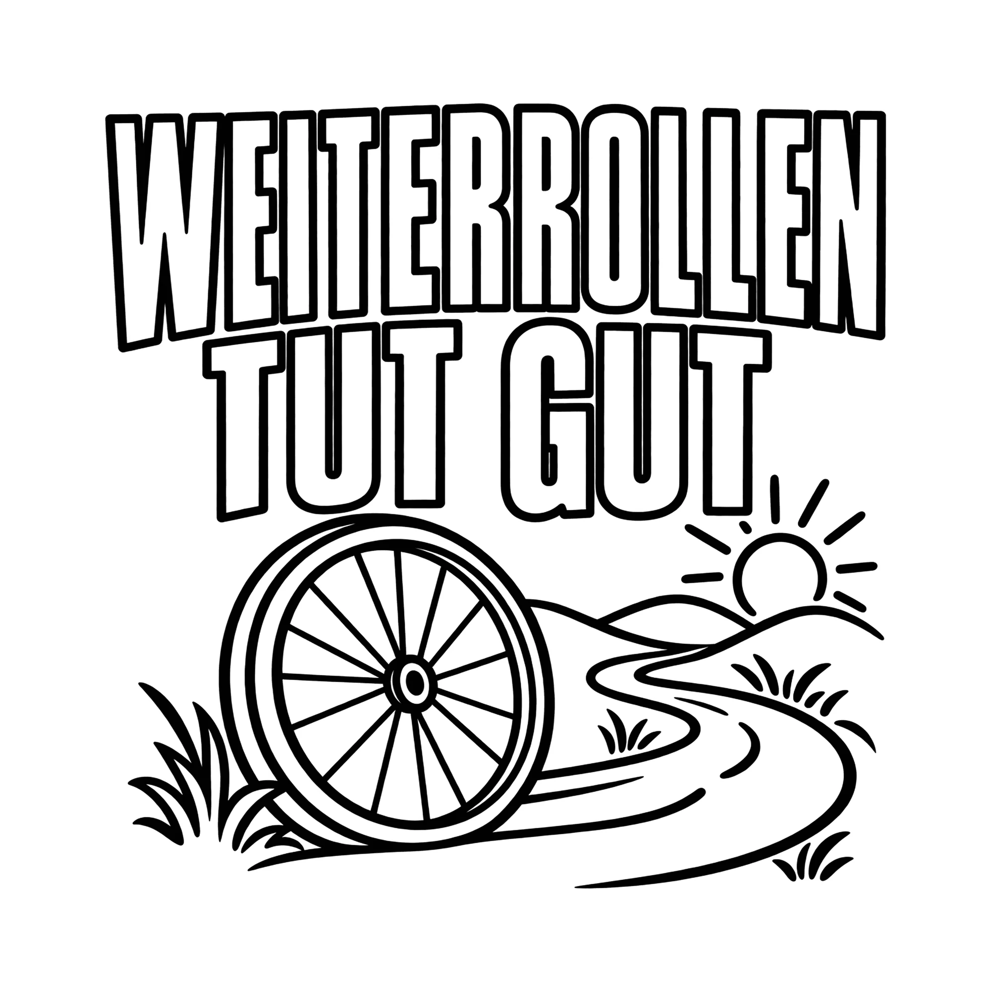Bügelbild WEITERROLLEN TUT GUT als Grafik auf weißem Hintergrund (BB013812)