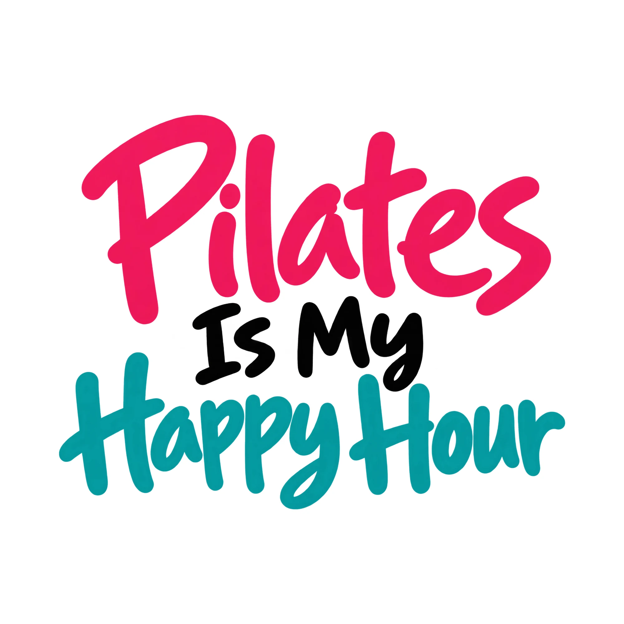 Bügelbild Pilates Is My Happy Hour, Sport Shirt Spruch als Grafik auf weißem Hintergrund (BB015644)