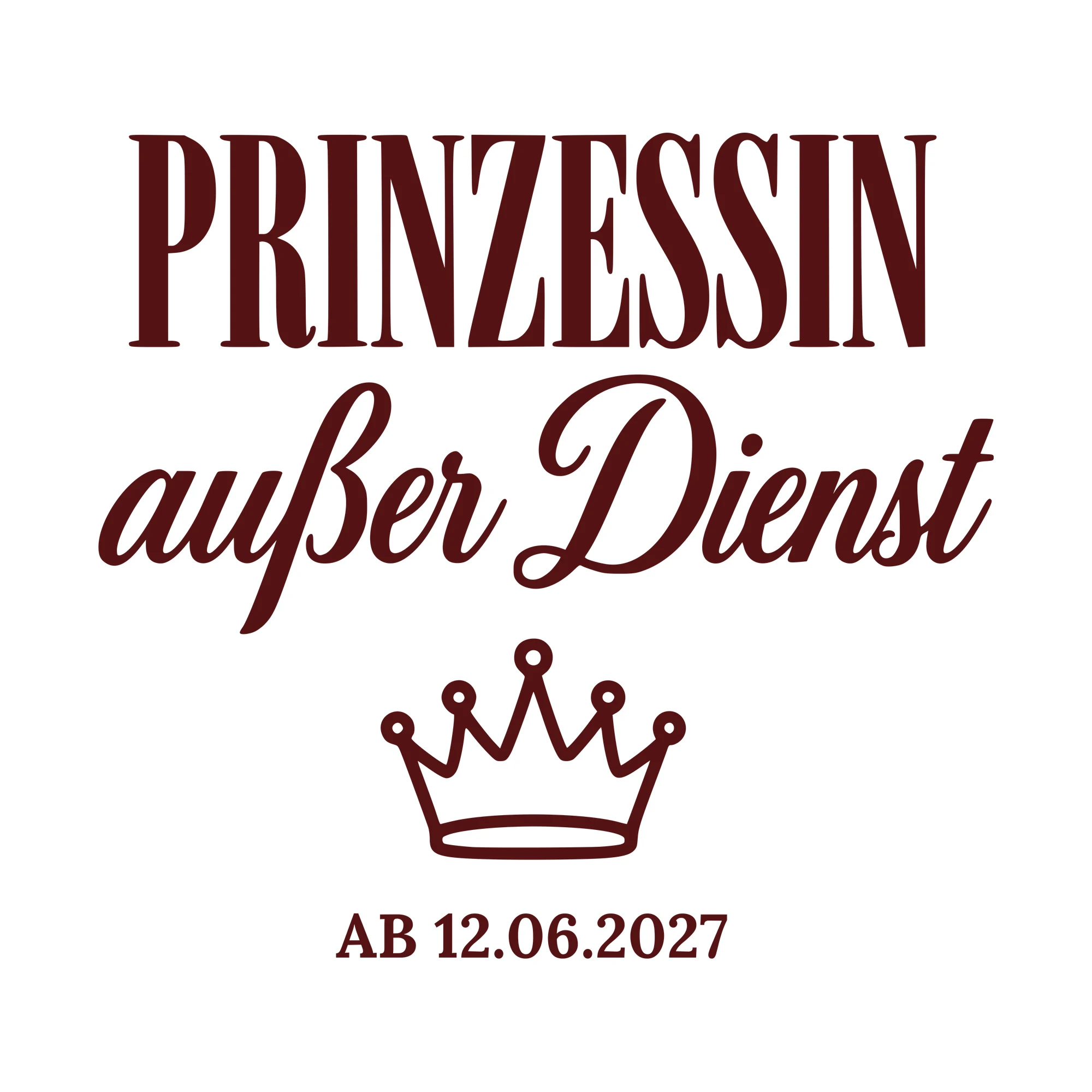 Bügelbild Prinzessin außer Dienst mit Datum als Grafik auf weißem Hintergrund (BB010679)