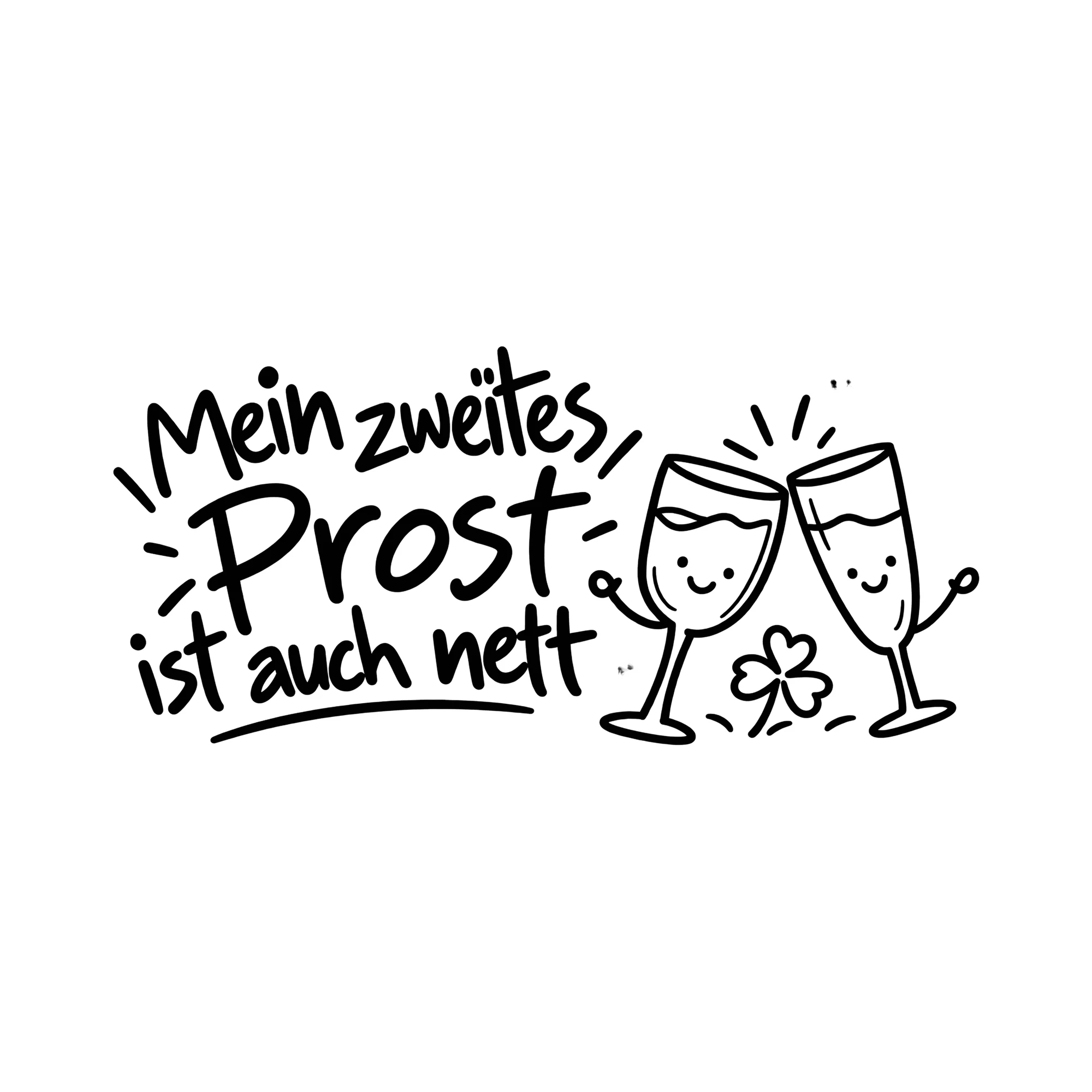 Bügelbild Mein zweites Prost ist auch nett als Grafik auf weißem Hintergrund (BB011956)