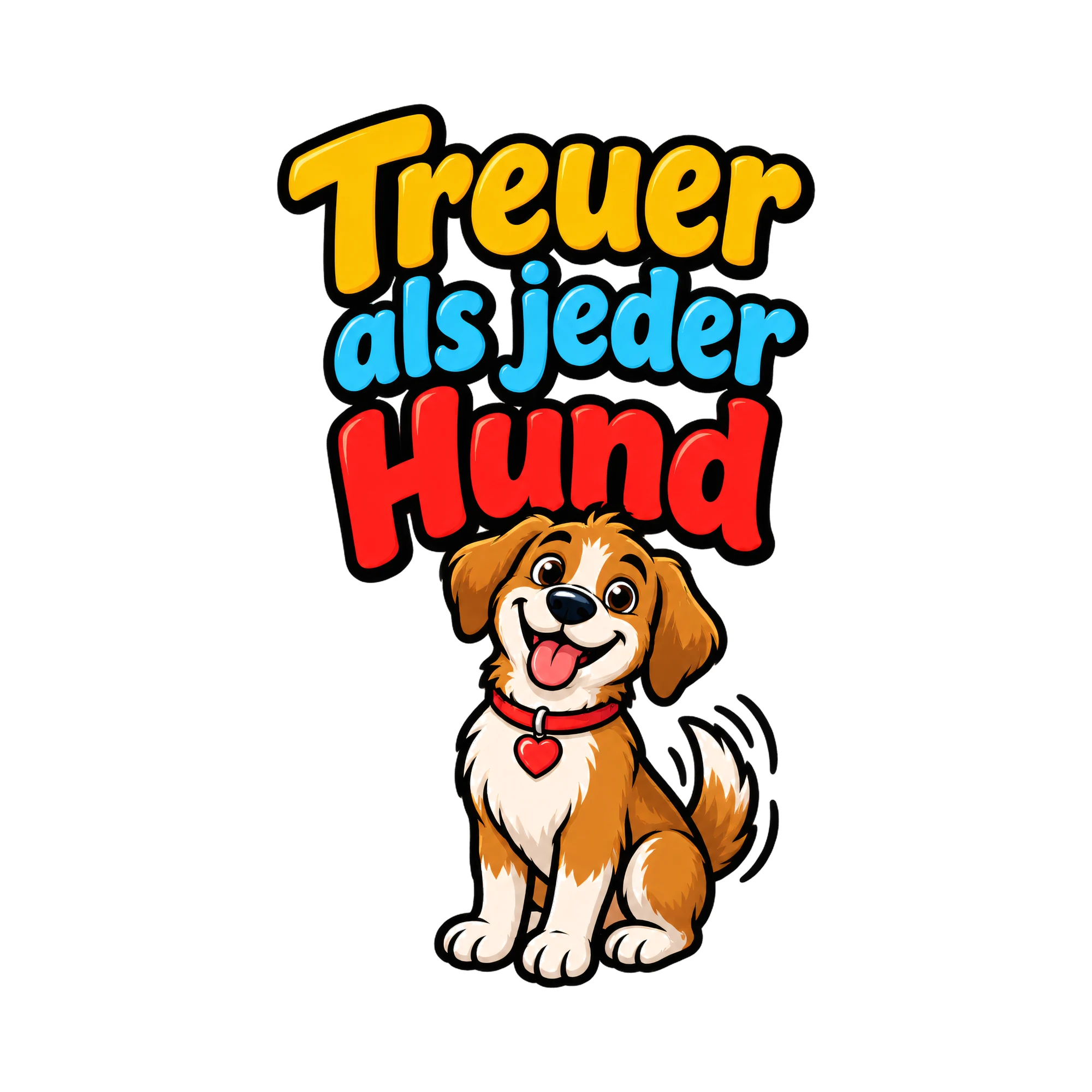 Bügelbild Treuer als jeder Hund, JGA Shirt Spruch als Grafik auf weißem Hintergrund (BB018408)