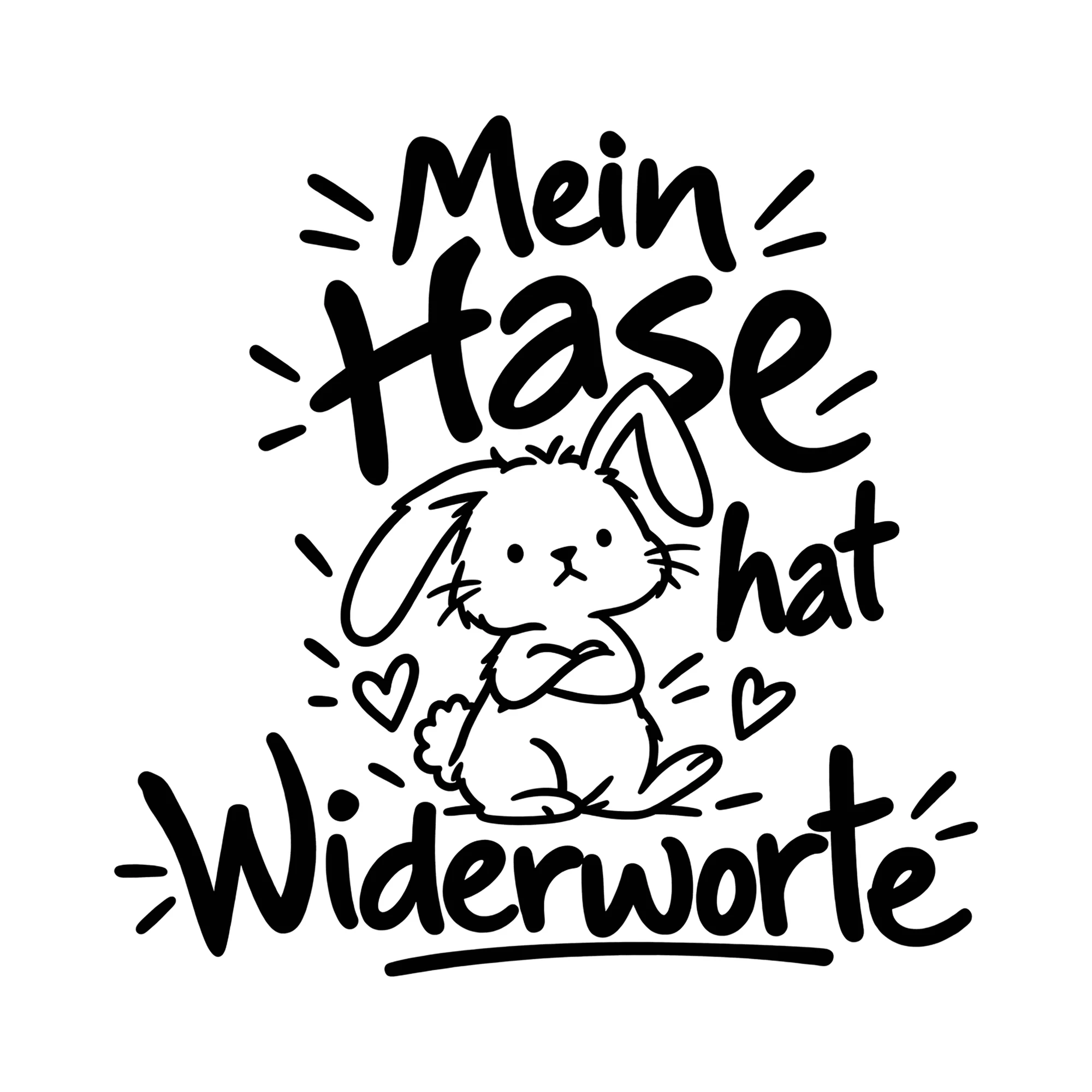 Bügelbild Mein Hase hat Widerworte als Grafik auf weißem Hintergrund (BB013350)
