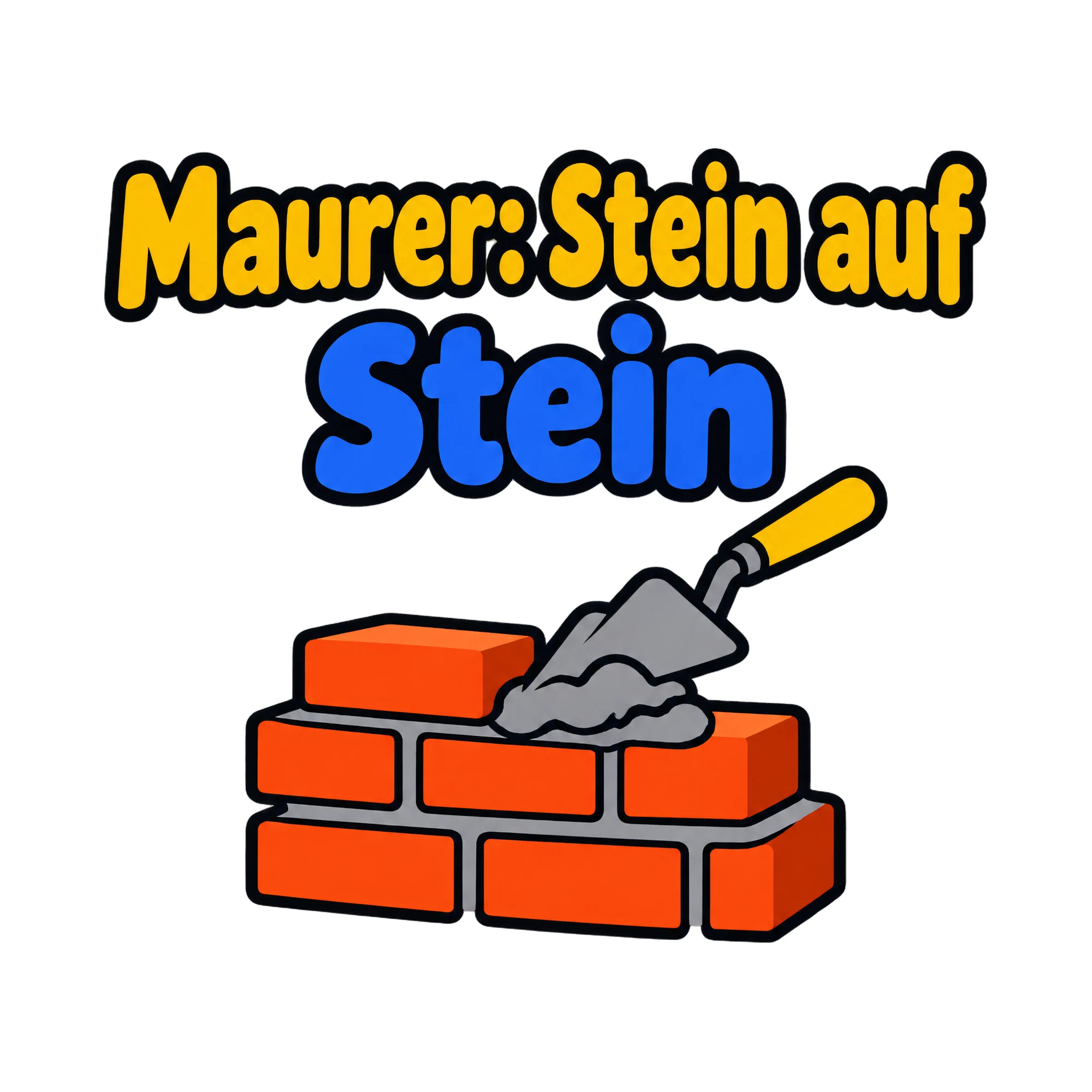 Bügelbild Maurer: Stein auf Stein, Beruf Shirt Spruch als Grafik auf weißem Hintergrund (BB020202)