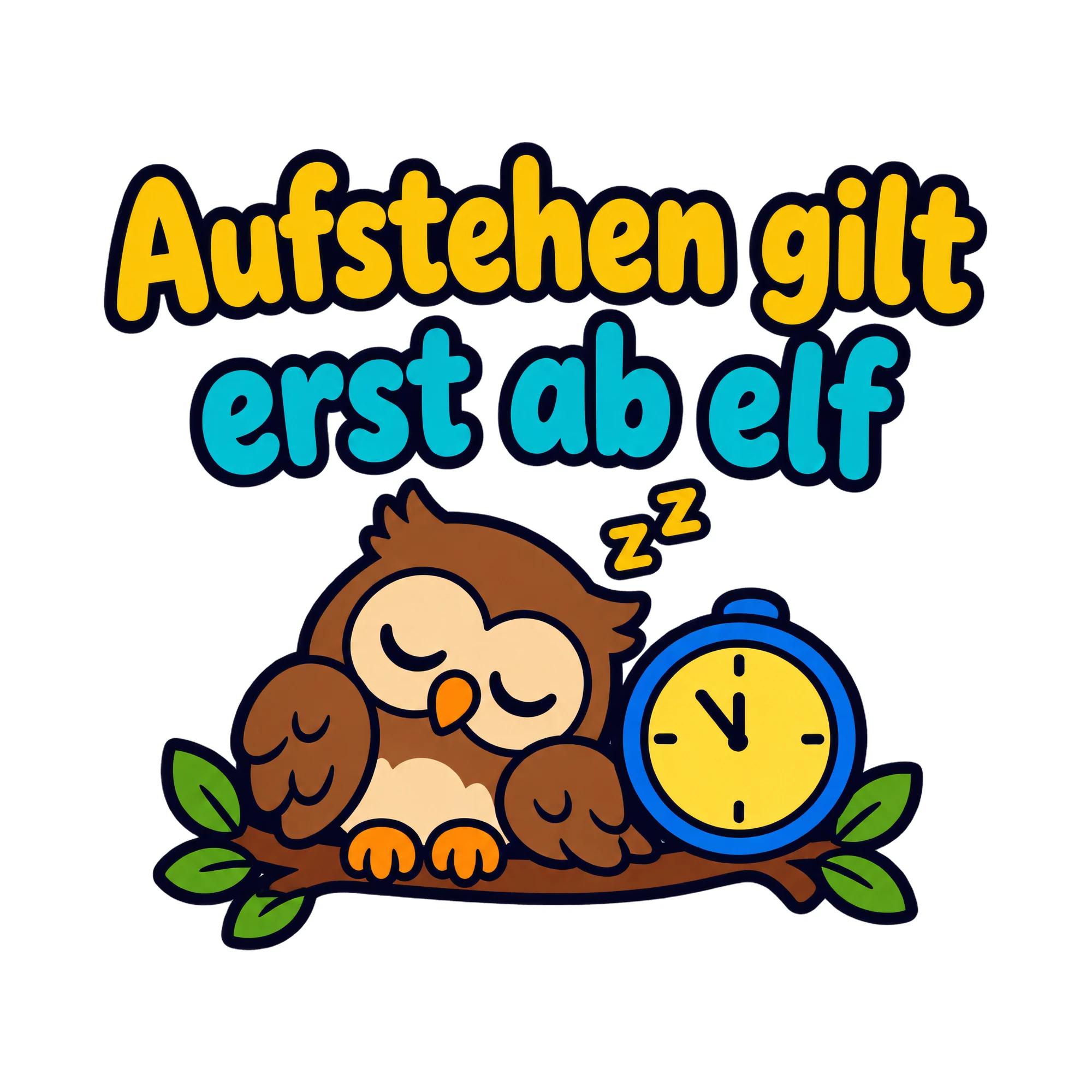 Bügelbild Aufstehen gilt erst ab elf als Grafik auf weißem Hintergrund (BB019891)