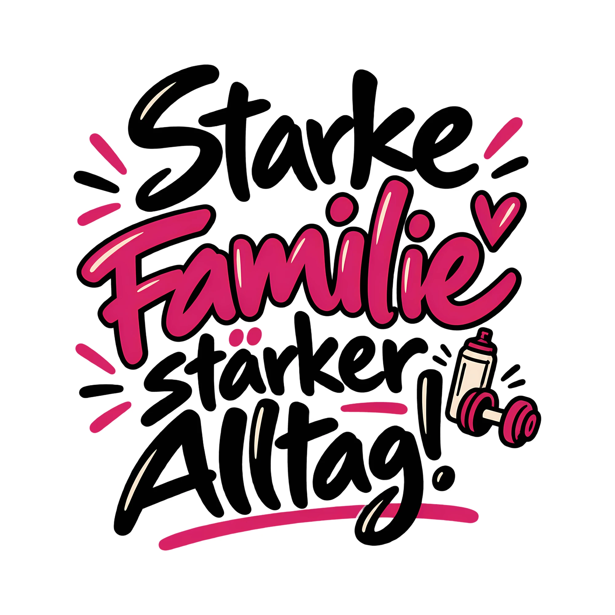Bügelbild Starke Familie stärker im Alltag! als Grafik auf weißem Hintergrund (BB013743)