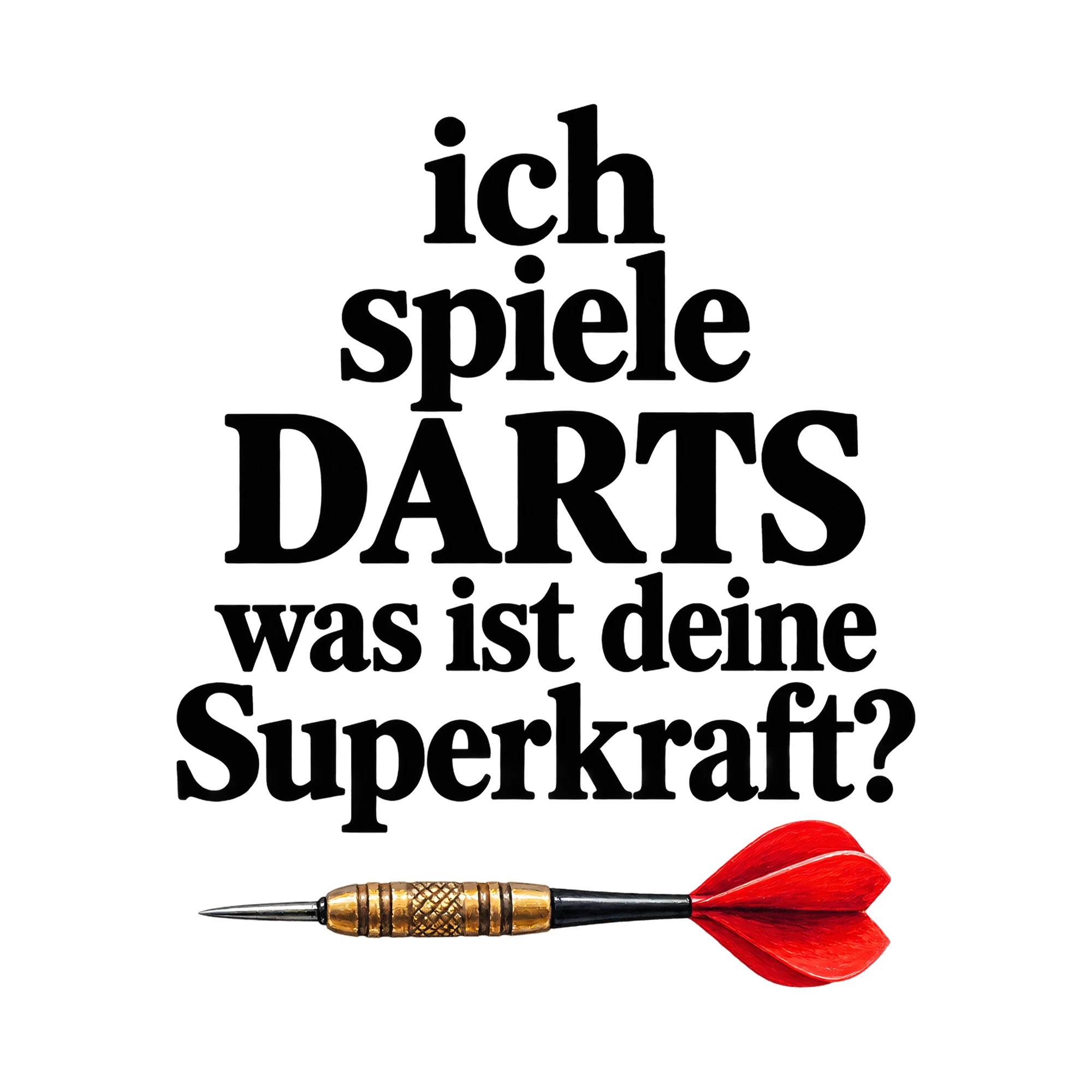 Bügelbild ich spiele DARTS was ist deine Superkraft?, Sport Shirt Spruch als Grafik auf weißem Hintergrund (BB015558)