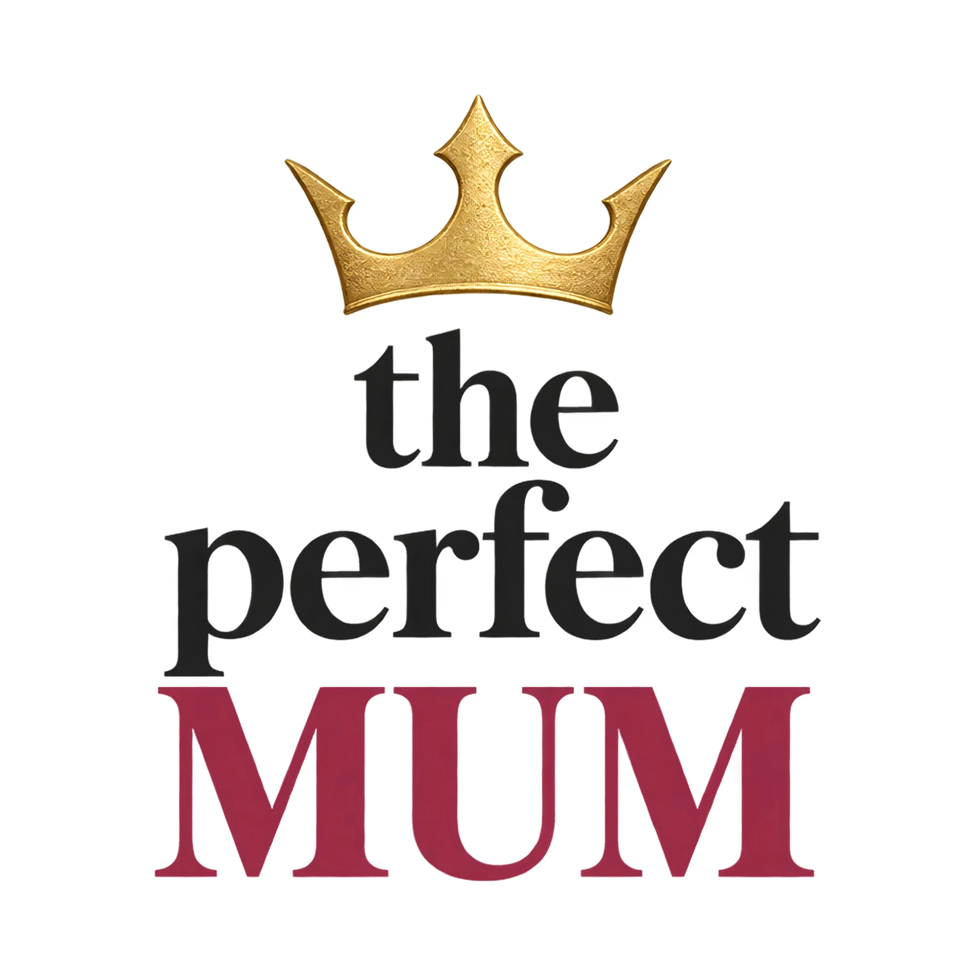 Bügelbild the perfect MUM, Lustiger Shirt Spruch als Grafik auf weißem Hintergrund (BB018193)