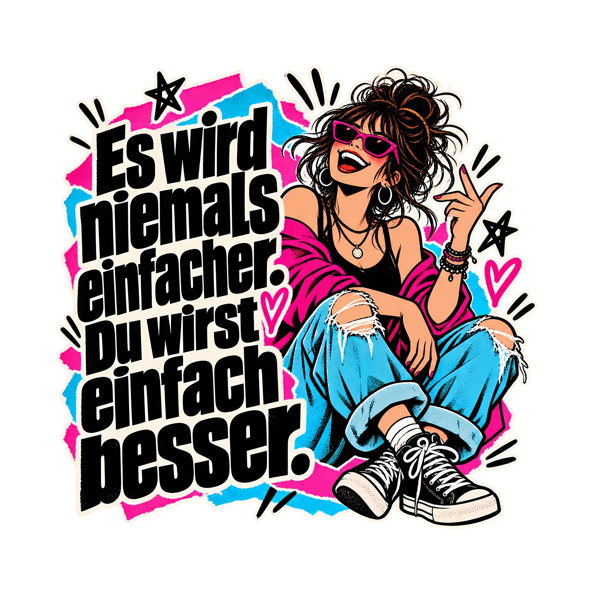 Bügelbild Es wird niemals einfacher. Du wirst einfach besser., Lustiger Shirt Spruch als Grafik auf weißem Hintergrund (BB014662)