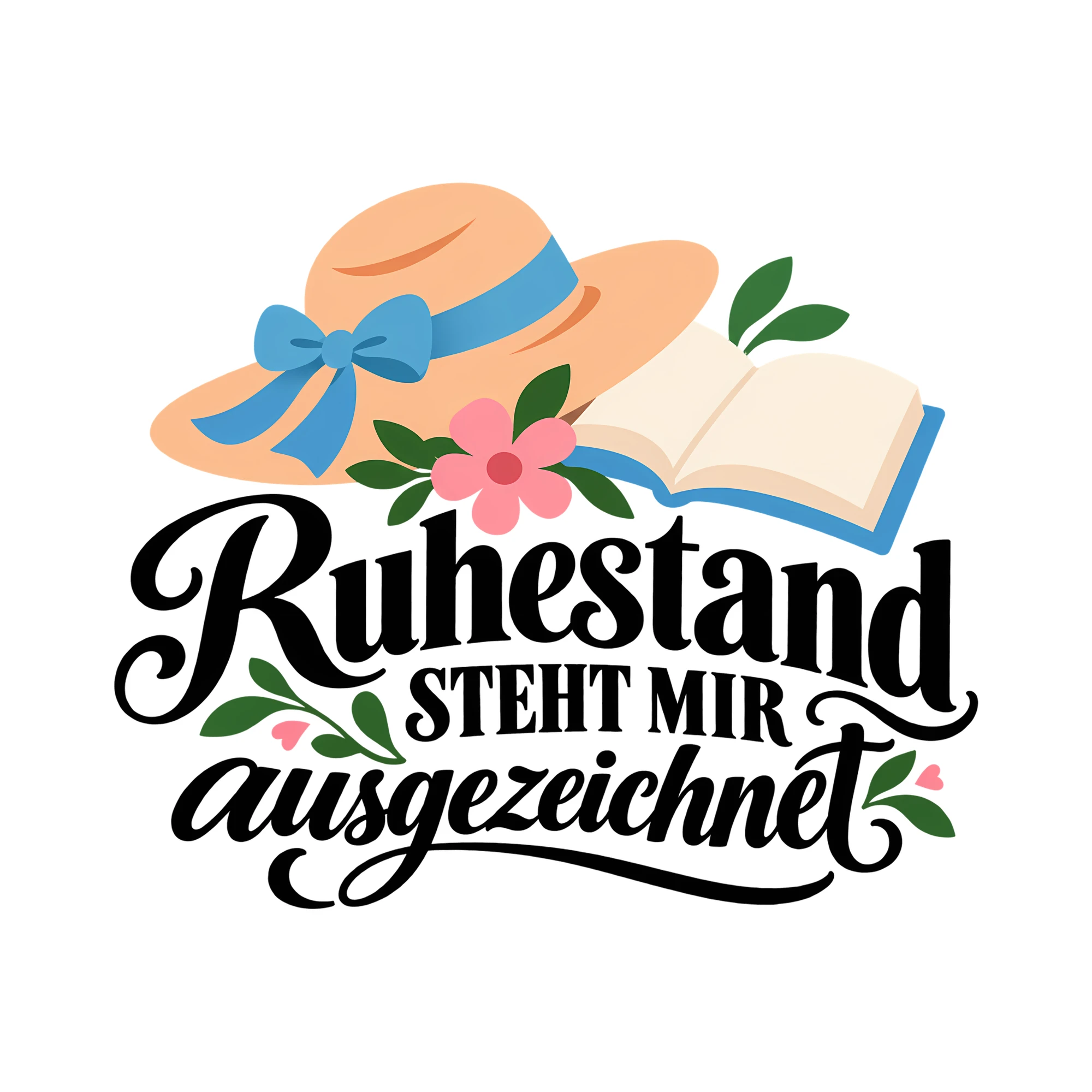 Bügelbild Ruhestand STEHT MIR ausgezeichnet als Grafik auf weißem Hintergrund (BB011672)
