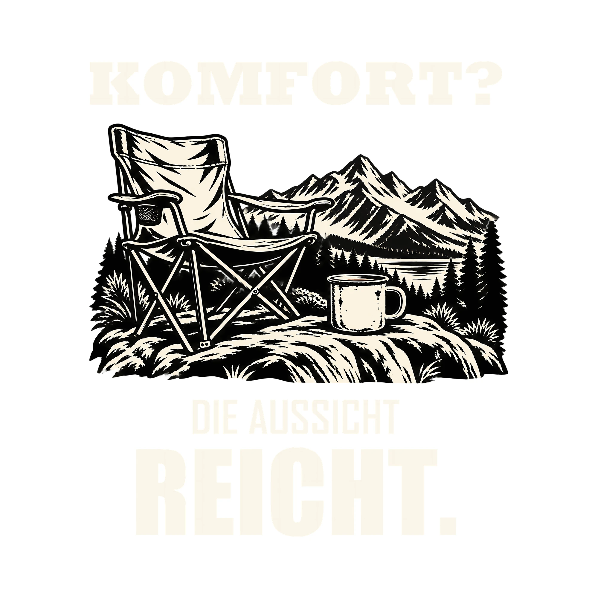 Bügelbild KOMFORT? DIE AUSSICHT REICHT. als Grafik auf weißem Hintergrund (BB012754)