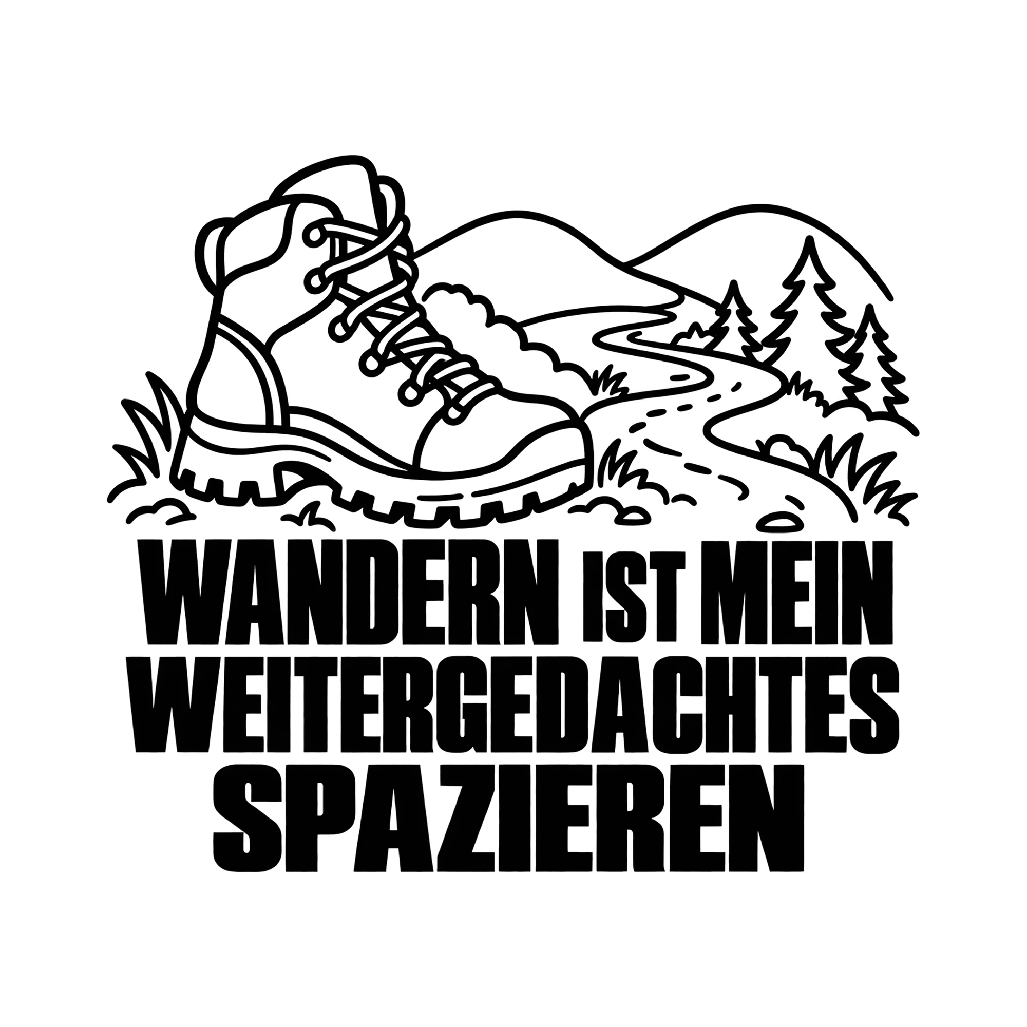 Bügelbild WANDERN IST MEIN WEITERGEDACHTES SPAZIEREN als Grafik auf weißem Hintergrund (BB013262)