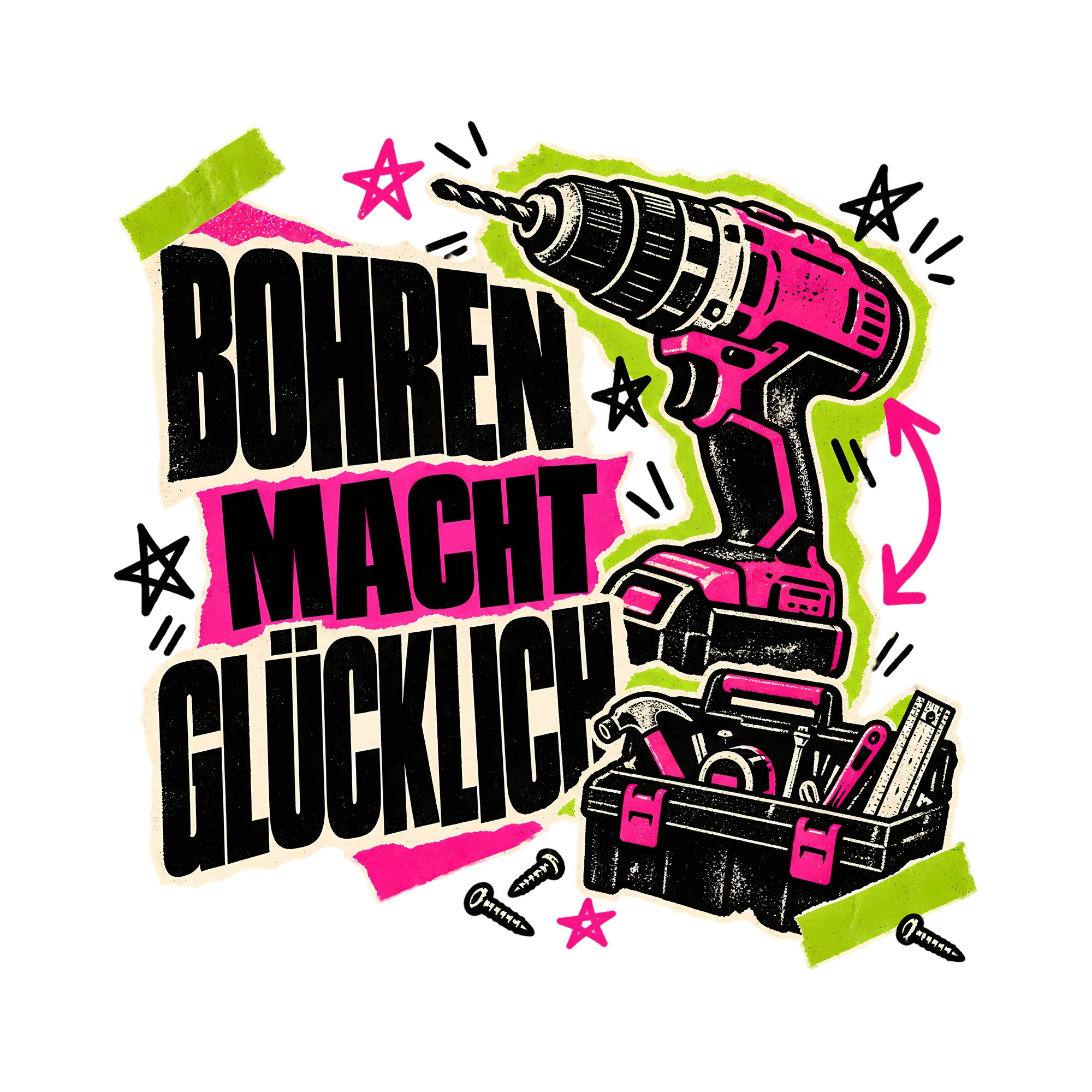 Bügelbild Bohren macht glücklich als Grafik auf weißem Hintergrund (BB011569)
