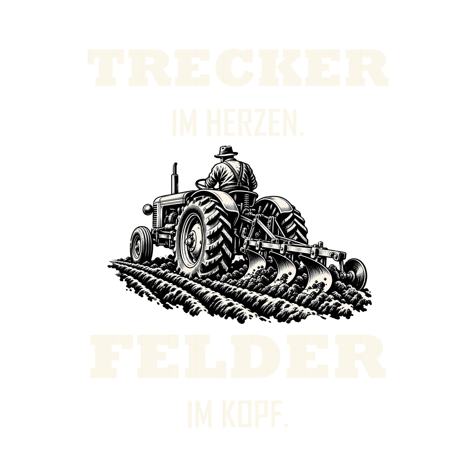 Bügelbild TRECKER IM HERZEN. FELDER IM KOPF. als Grafik auf weißem Hintergrund (BB012681)