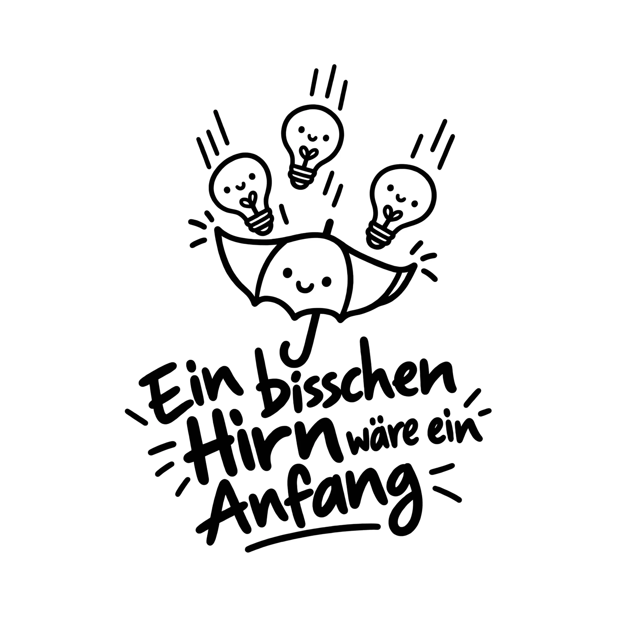 Bügelbild Ein bisschen Hirn wäre ein Anfang als Grafik auf weißem Hintergrund (BB014237)
