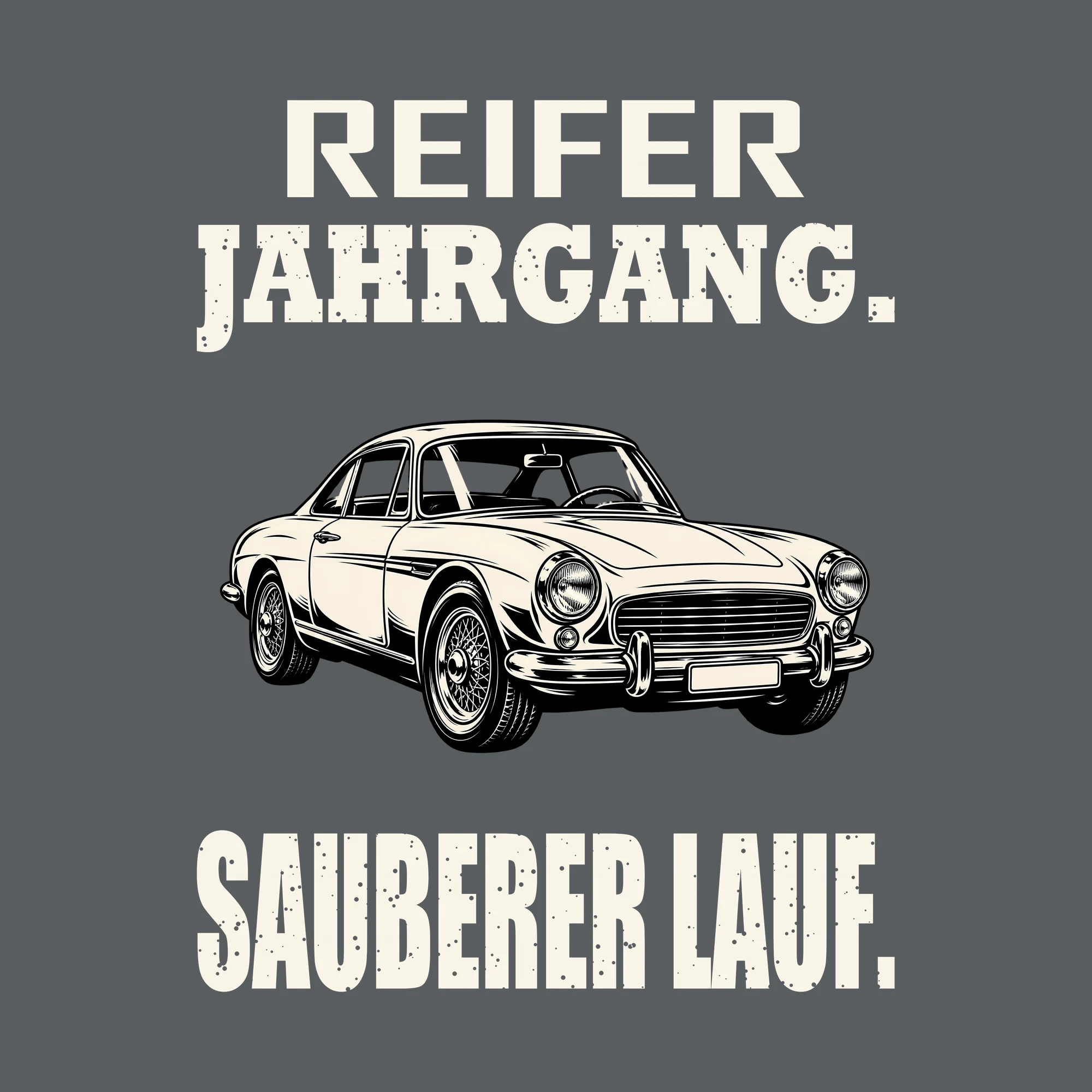 Bügelbild REIFER JAHRGANG. SAUBERER LAUF. als Grafik auf dunklem Hintergrund (BB012539)