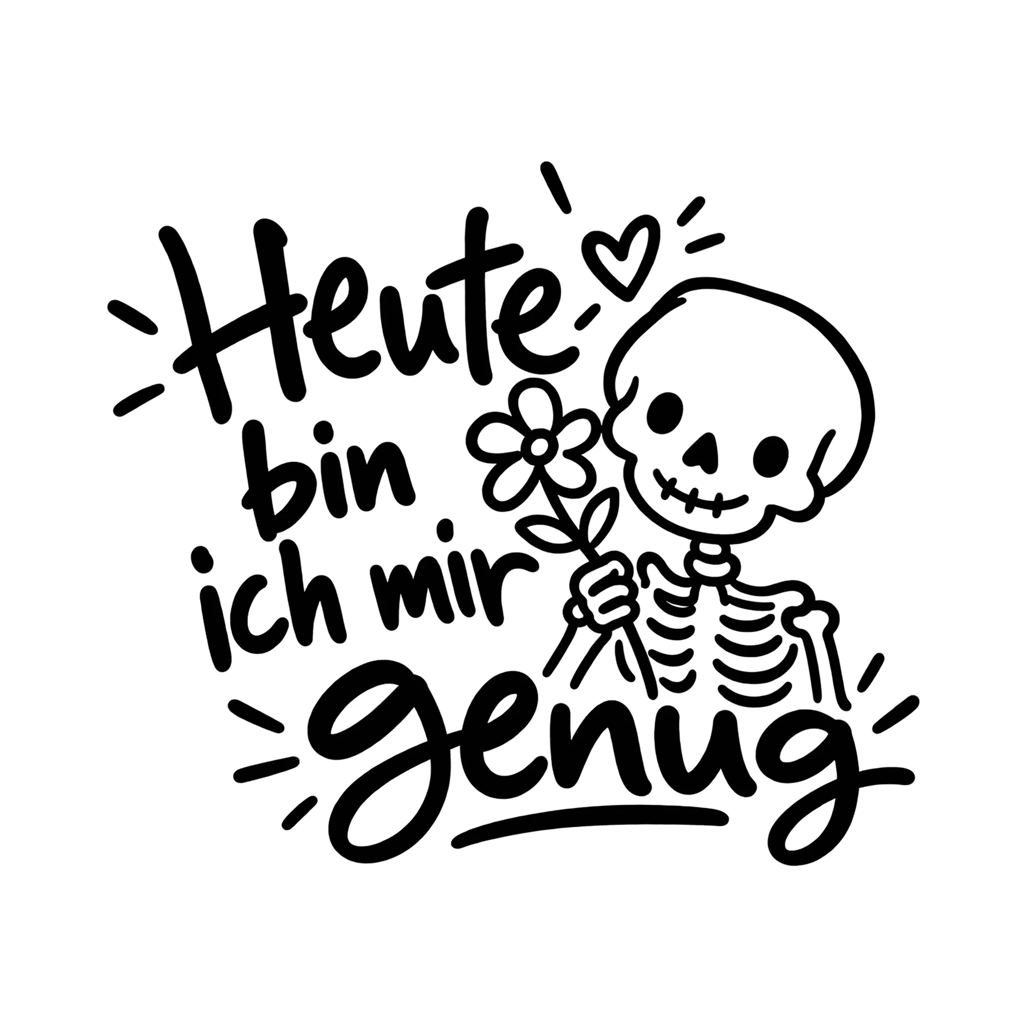 Bügelbild Heute bin ich mir genug als Grafik auf weißem Hintergrund (BB014318)