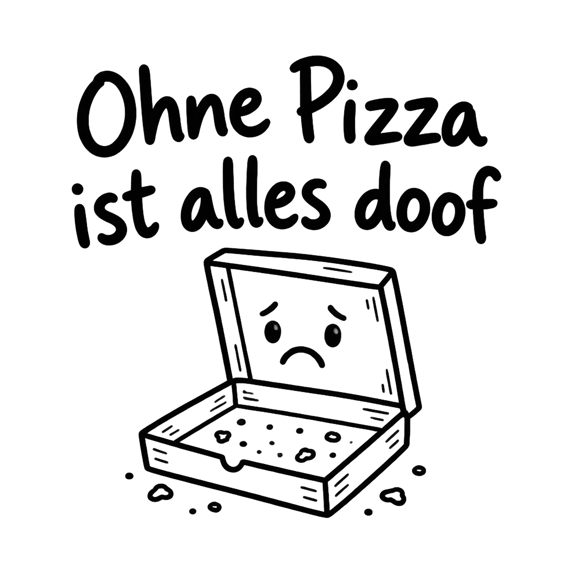 Bügelbild Ohne Pizza ist alles doof als Grafik auf weißem Hintergrund (BB019632)