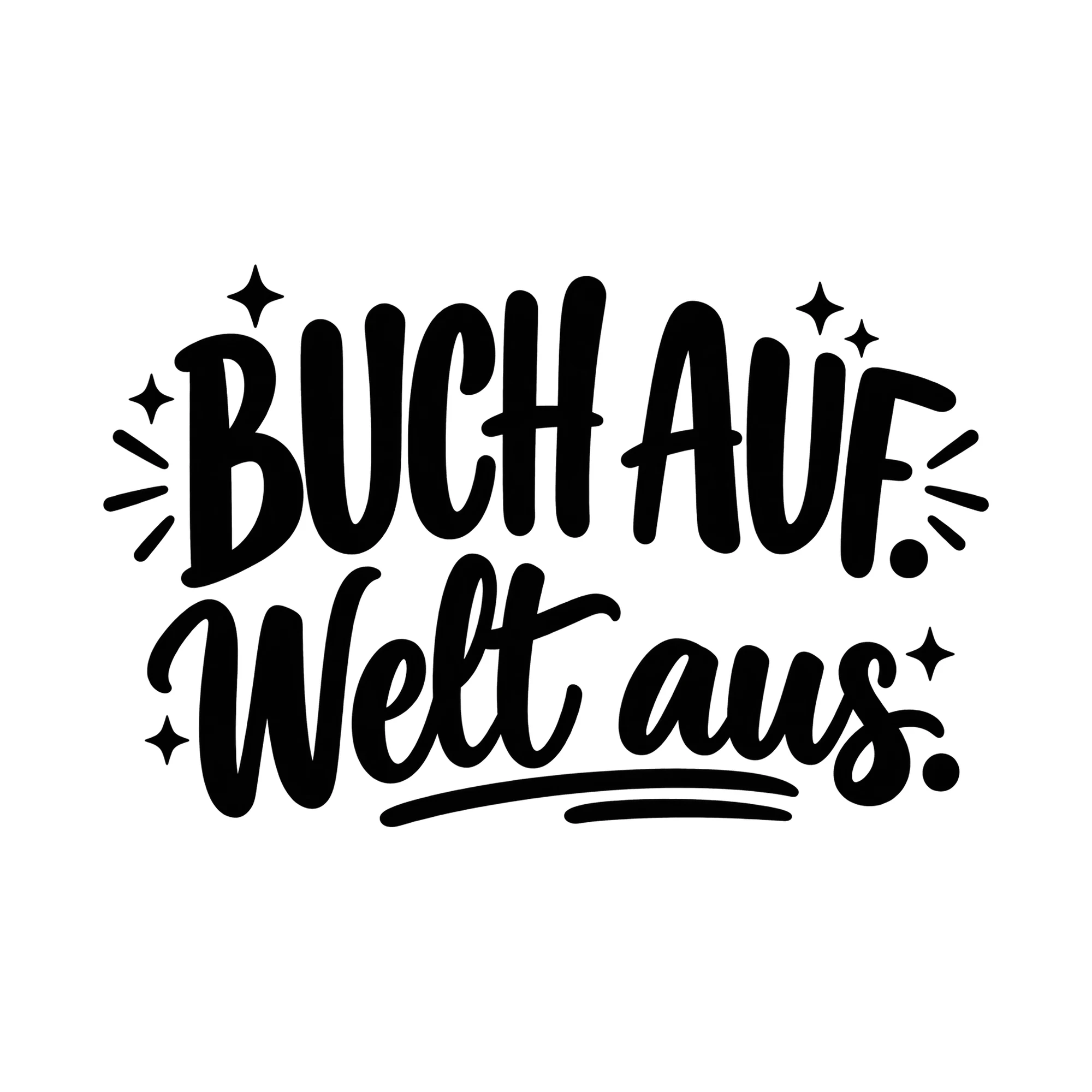 Bügelbild „Buch auf. Welt aus.“, Hobby Shirt Spruch als Grafik auf weißem Hintergrund (BB019572)