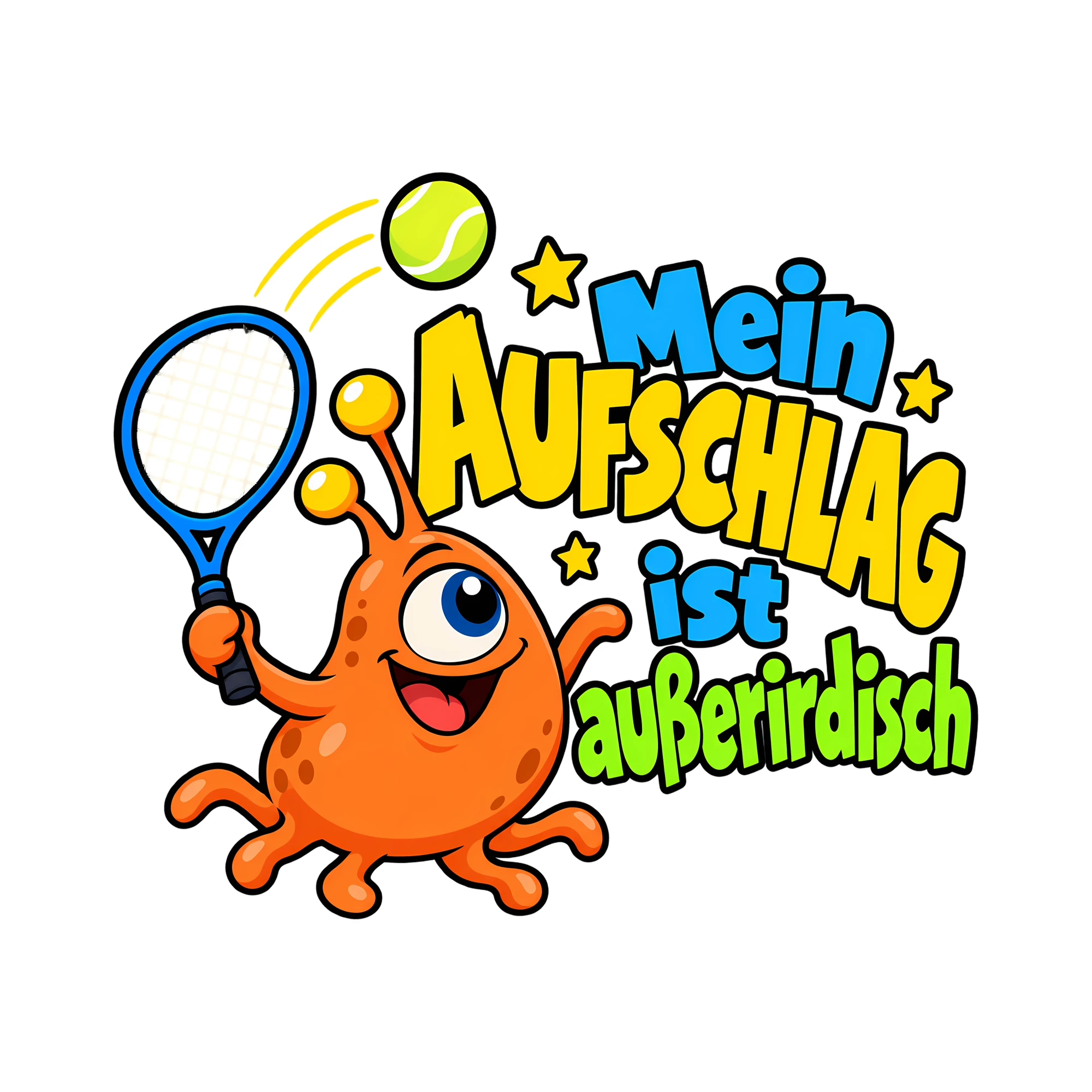 Bügelbild Mein Aufschlag ist außerirdisch als Grafik auf weißem Hintergrund (BB013849)