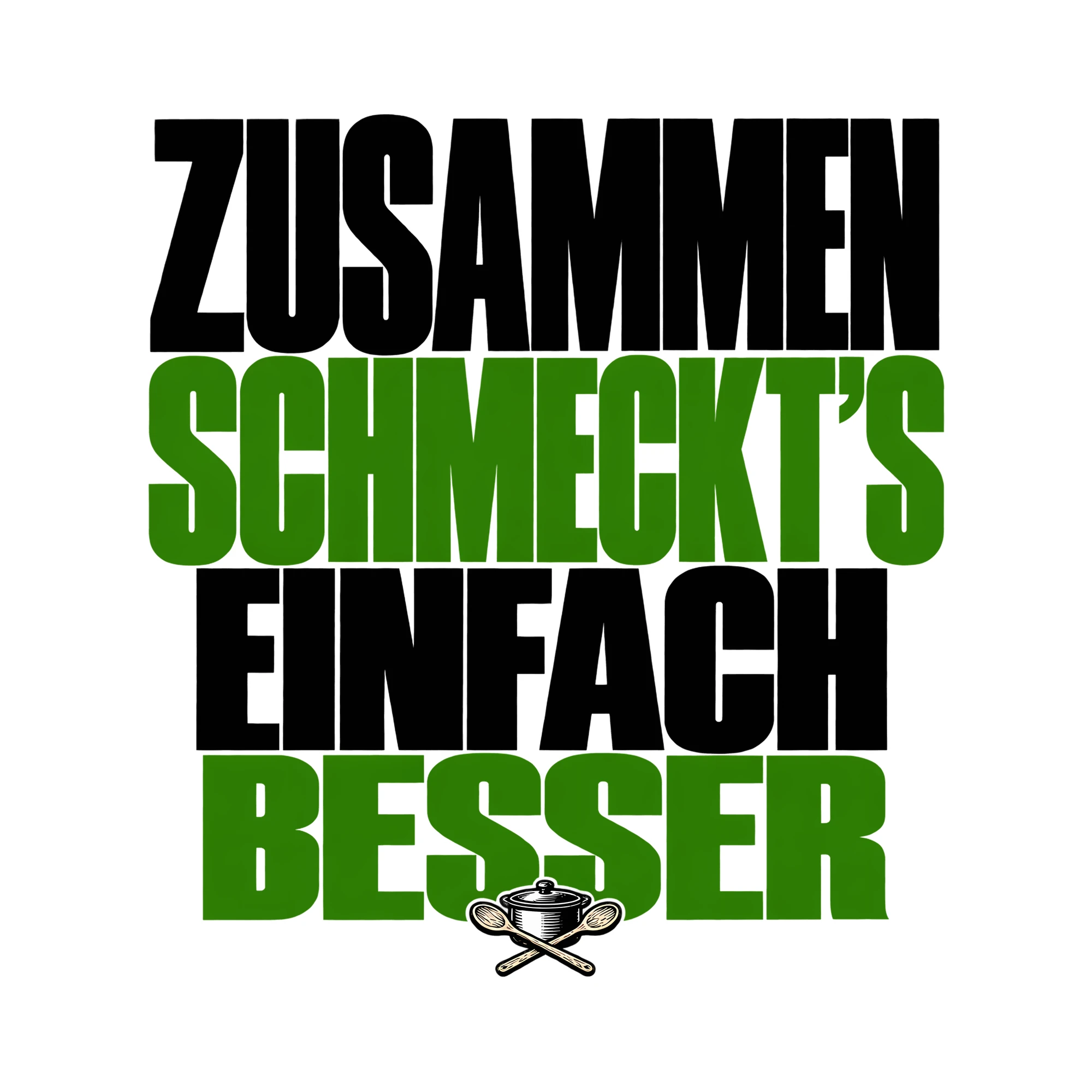 Bügelbild Zusammen schmeckt’s einfach besser als Grafik auf weißem Hintergrund (BB012126)