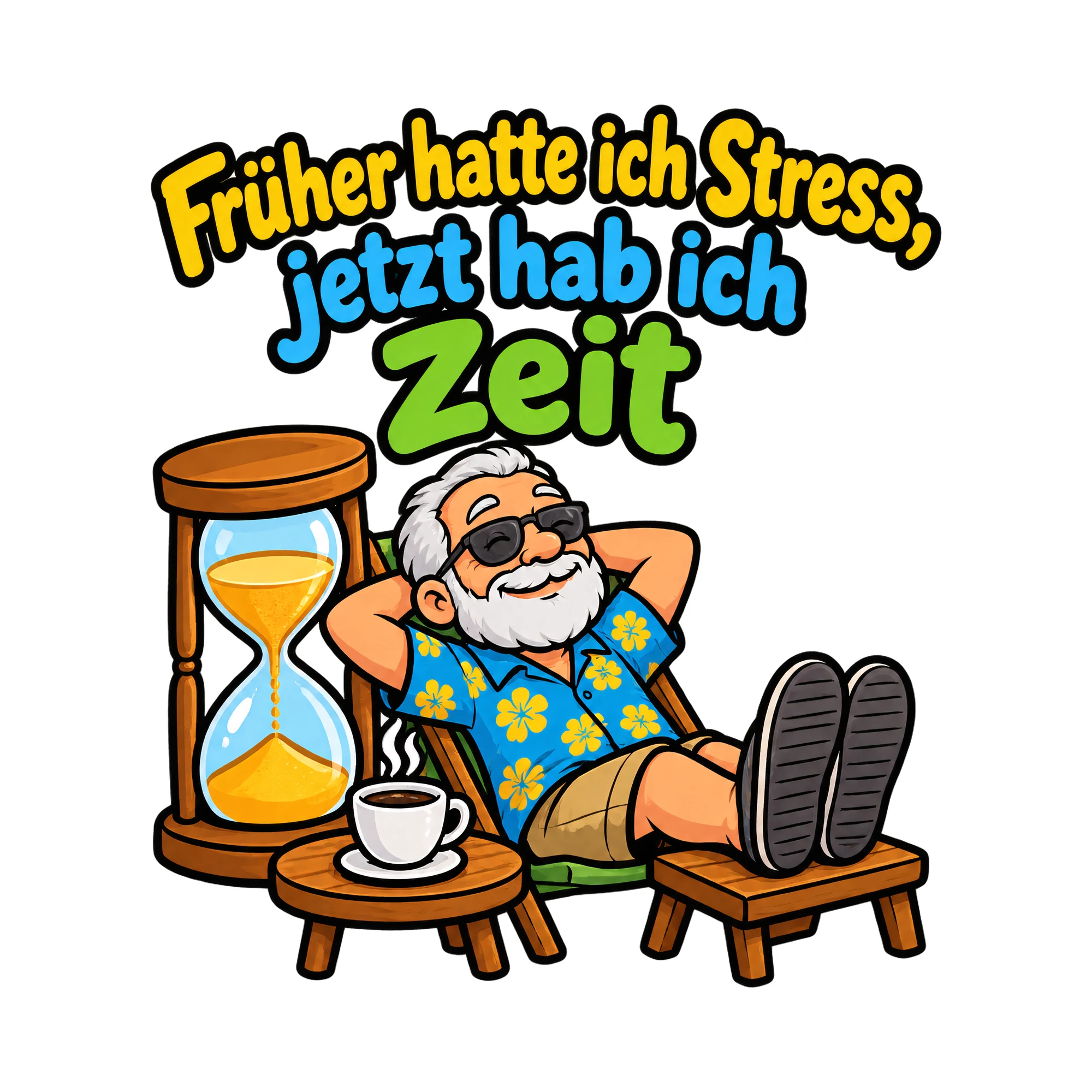 Bügelbild Früher hatte ich Stress, jetzt hab ich Zeit als Grafik auf weißem Hintergrund (BB019269)