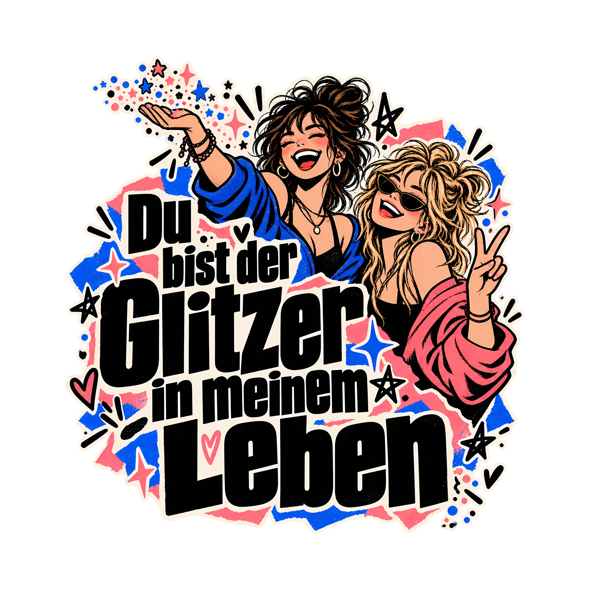 Bügelbild Du bist der Glitzer in meinem Leben, Freundschaft Shirt Spruch als Grafik auf weißem Hintergrund (BB014648)