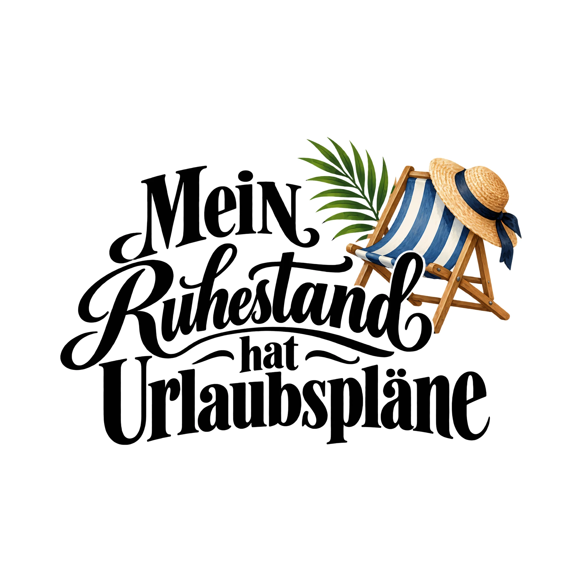 Bügelbild Mein Ruhestand hat Urlaubspläne als Grafik auf weißem Hintergrund (BB011779)