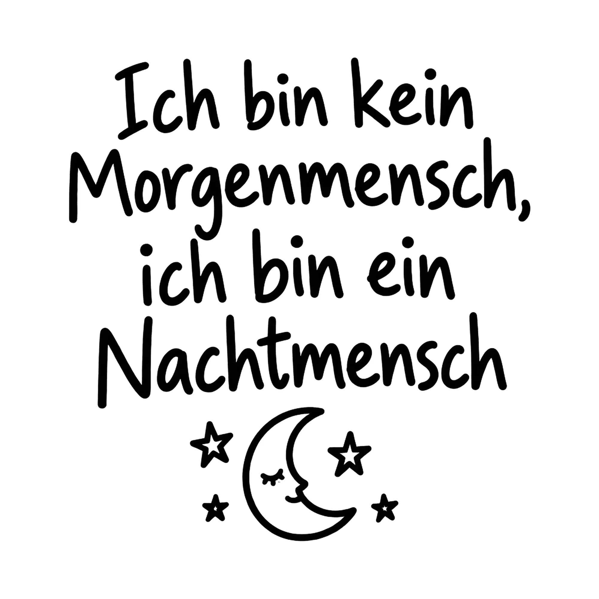 Bügelbild Ich bin kein Morgenmensch, ich bin ein Nachtmensch, Lustiger Shirt Spruch als Grafik auf weißem Hintergrund (BB016807)