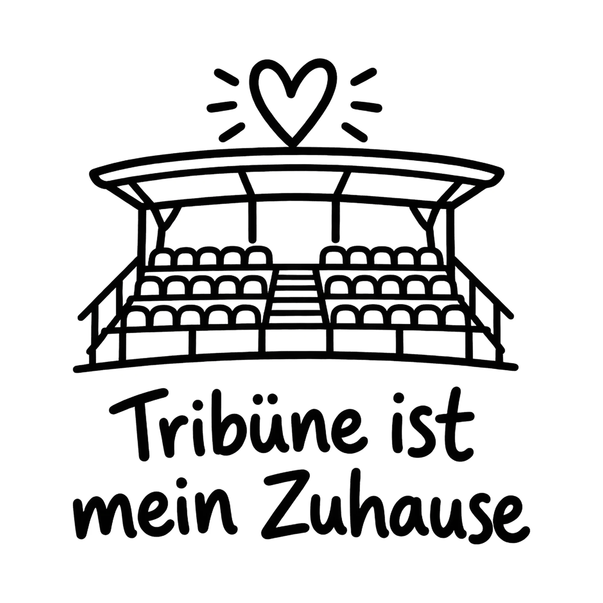 Bügelbild Tribüne ist mein Zuhause, Sport Shirt Spruch als Grafik auf weißem Hintergrund (BB016665)