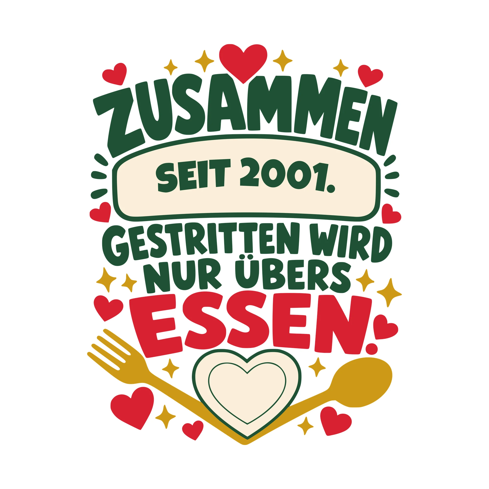 Bügelbild Zusammen. Gestritten wird nur übers Essen. mit Jahr als Grafik auf weißem Hintergrund (BB010507)