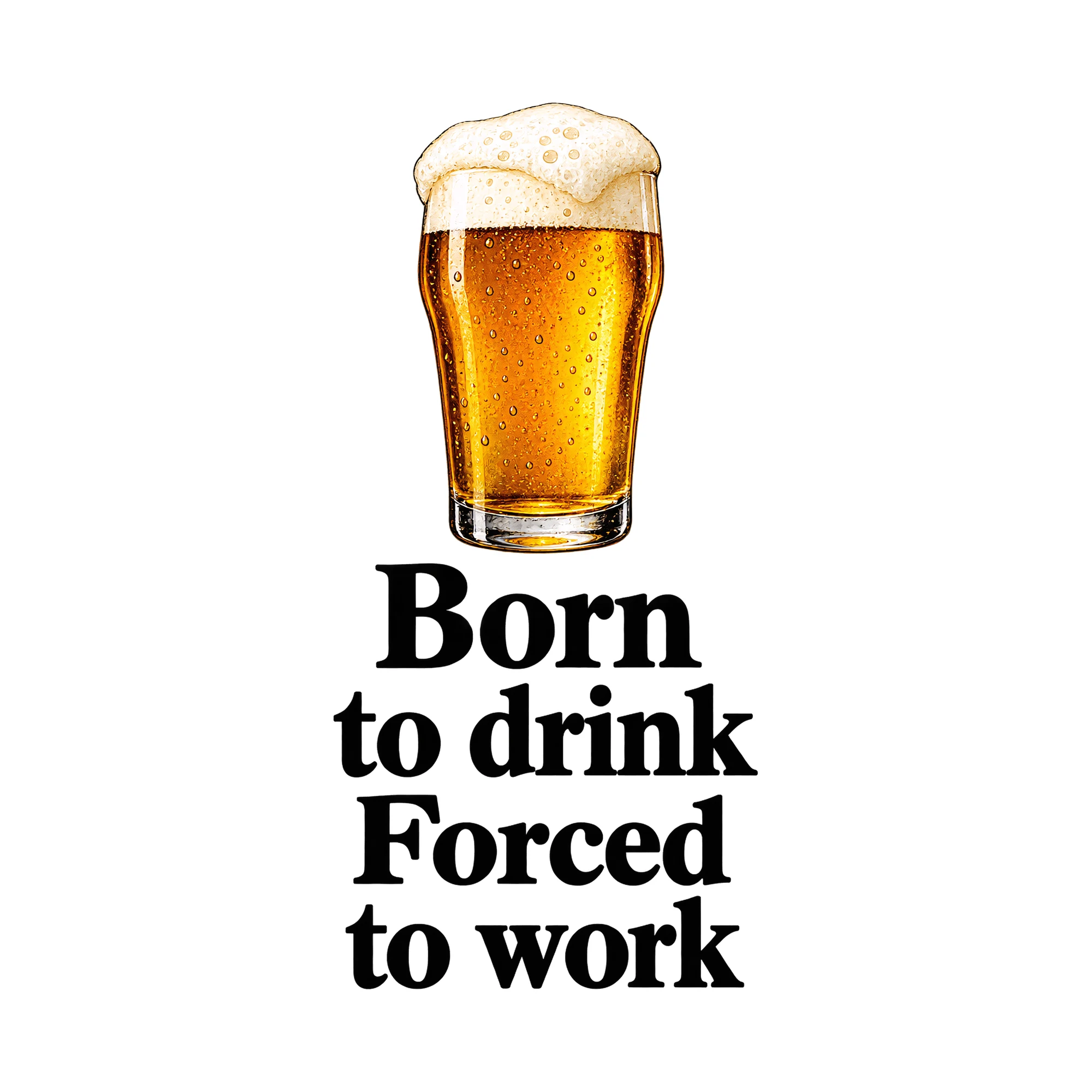 Bügelbild Born to drink Forced to work, Küchen Spruch Bügelbild als Grafik auf weißem Hintergrund (BB015068)