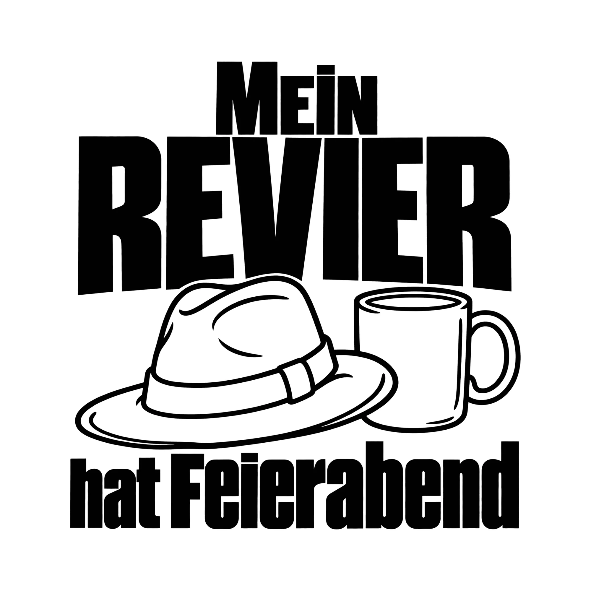 Bügelbild Mein Revier hat Feierabend als Grafik auf weißem Hintergrund (BB011983)