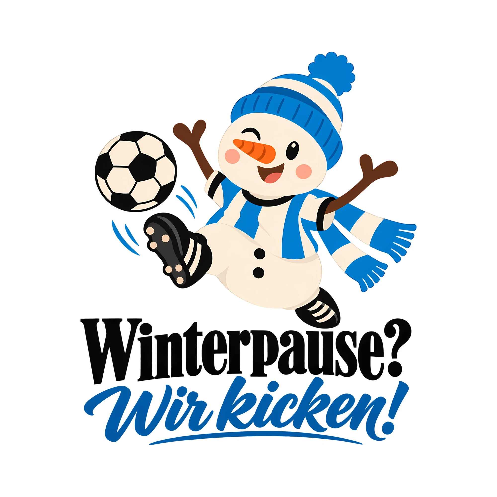 Bügelbild Winterpause? Wir kicken! als Grafik auf weißem Hintergrund (BB013752)