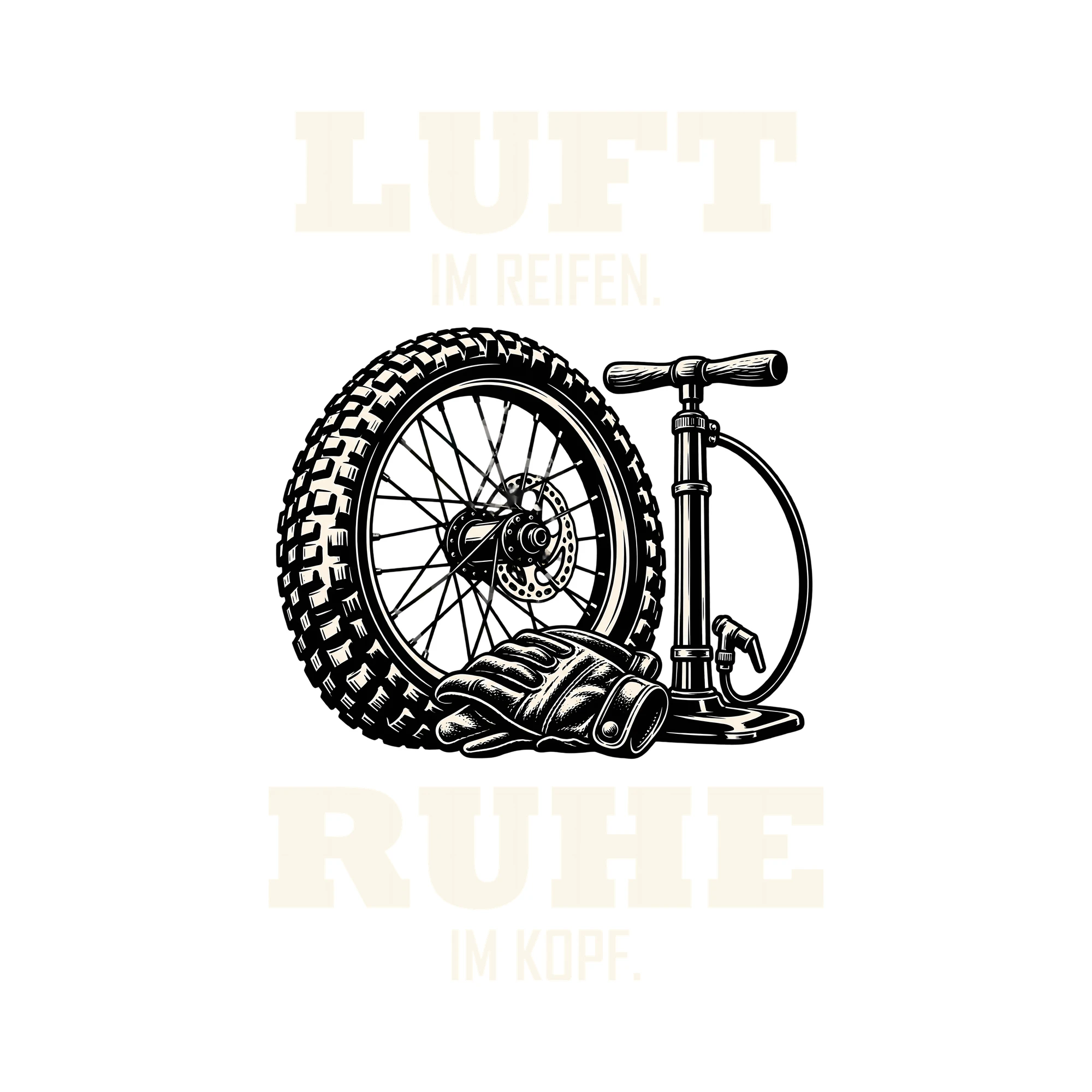 Bügelbild LUFT IM REIFEN. RUHE IM KOPF. als Grafik auf weißem Hintergrund (BB013708)