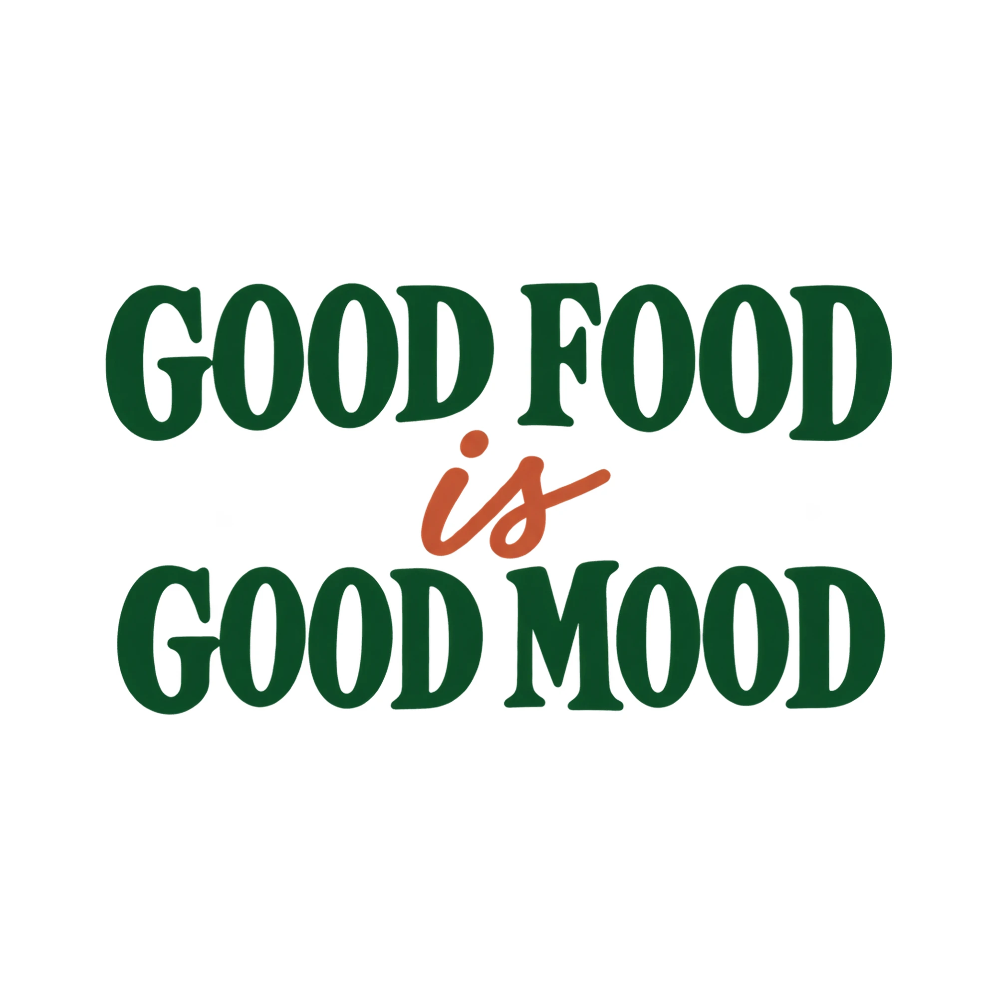 Bügelbild Good Food Is Good Mood, Küchen Spruch Bügelbild als Grafik auf weißem Hintergrund (BB015105)