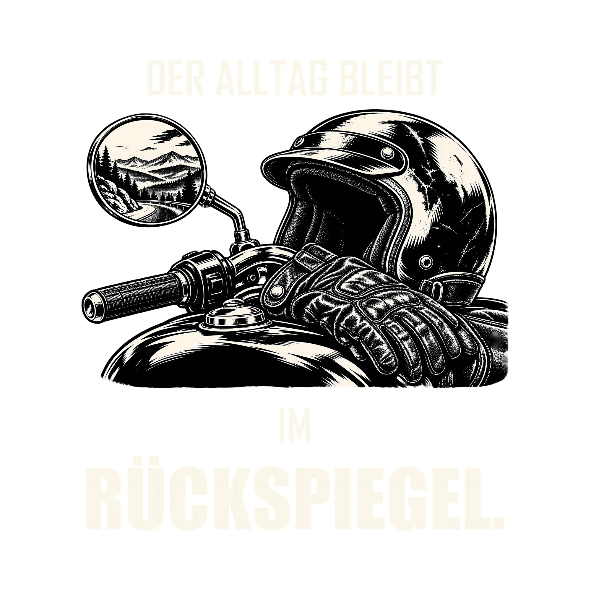 Bügelbild DER ALLTAG BLEIBT IM RÜCKSPIEGEL. als Grafik auf weißem Hintergrund (BB012697)