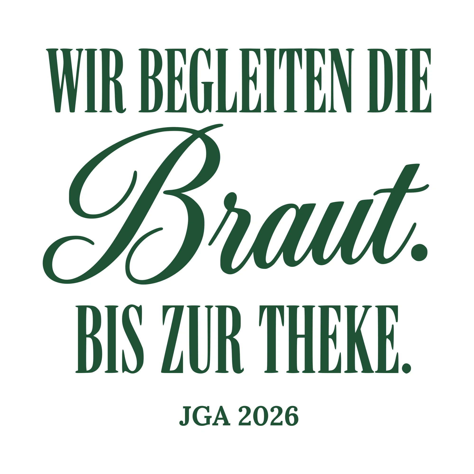 Bügelbild Wir begleiten die Braut. Bis zur Theke. als Grafik auf weißem Hintergrund (BB010671)