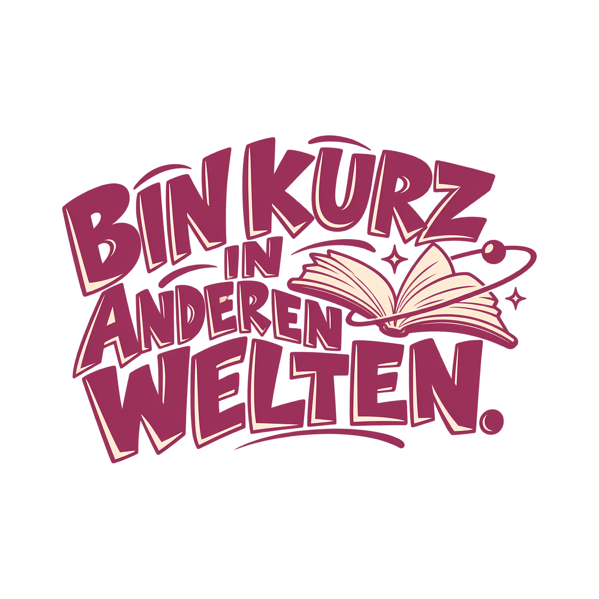 Bügelbild BIN KURZ IN ANDEREN WELTEN. als Grafik auf weißem Hintergrund (BB013992)