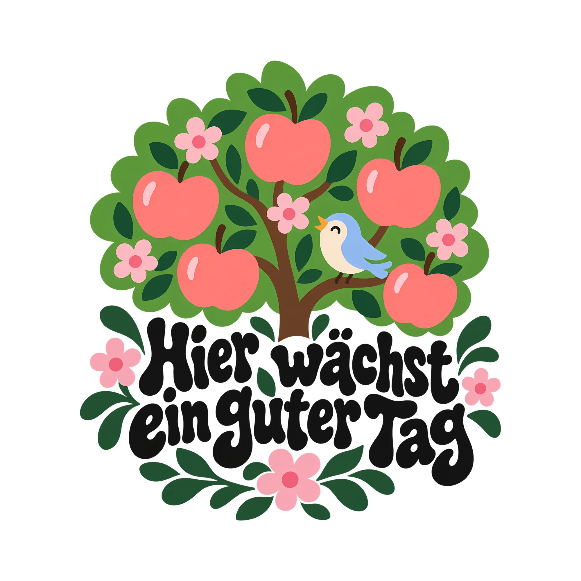 Bügelbild Hier wächst ein guter Tag als Grafik auf weißem Hintergrund (BB014274)