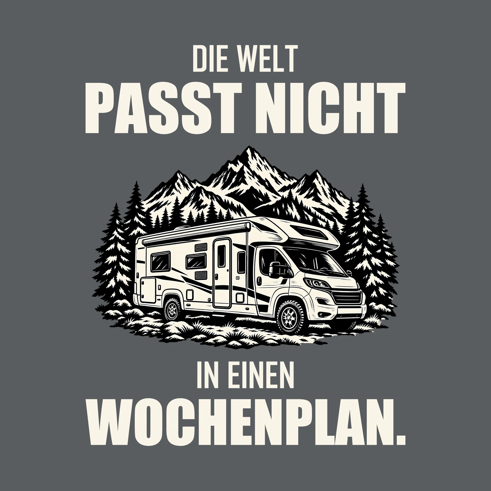 Bügelbild DIE WELT PASST NICHT IN EINEN WOCHENPLAN. als Grafik auf dunklem Hintergrund (BB012705)