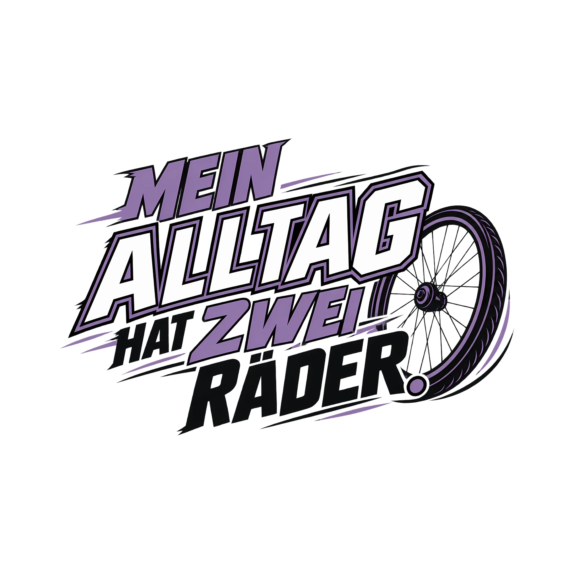 Bügelbild MEIN ALLTAG HAT ZWEI RÄDER. als Grafik auf weißem Hintergrund (BB014018)