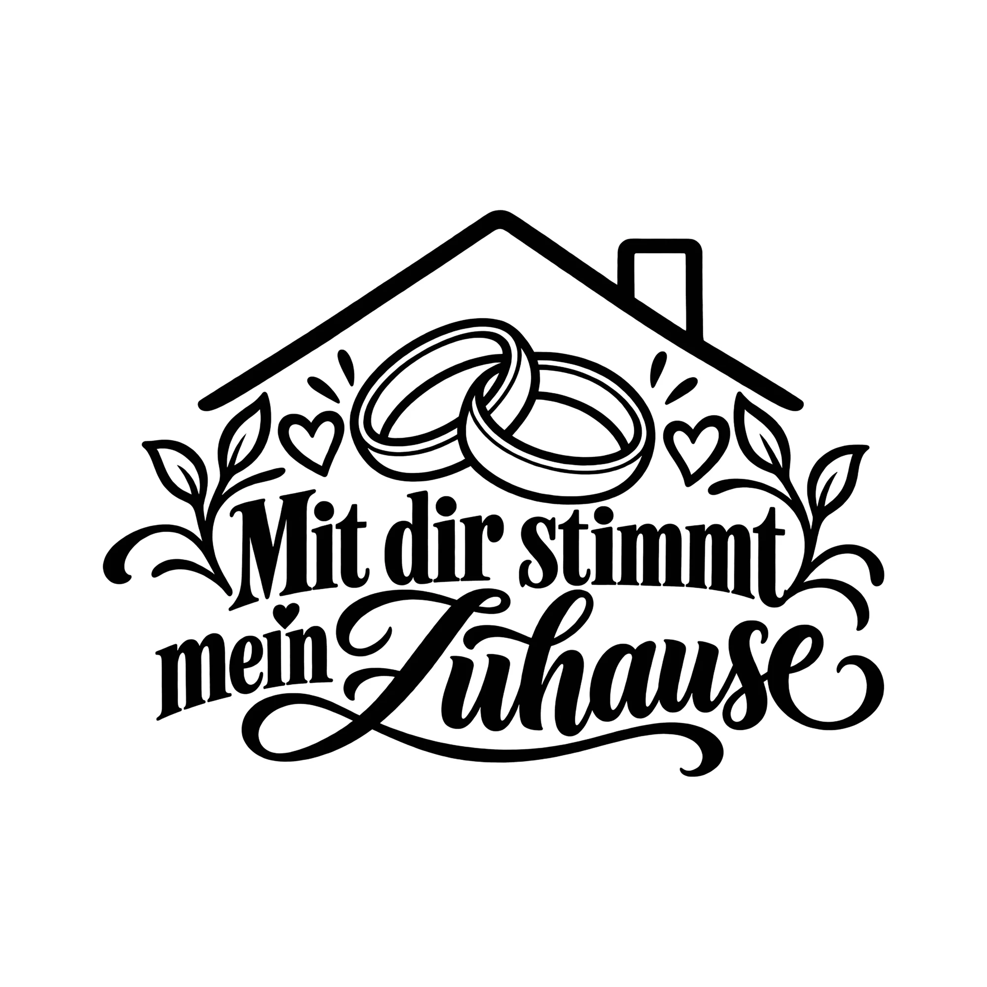 Bügelbild Mit dir stimmt mein Zuhause als Grafik auf weißem Hintergrund (BB013467)