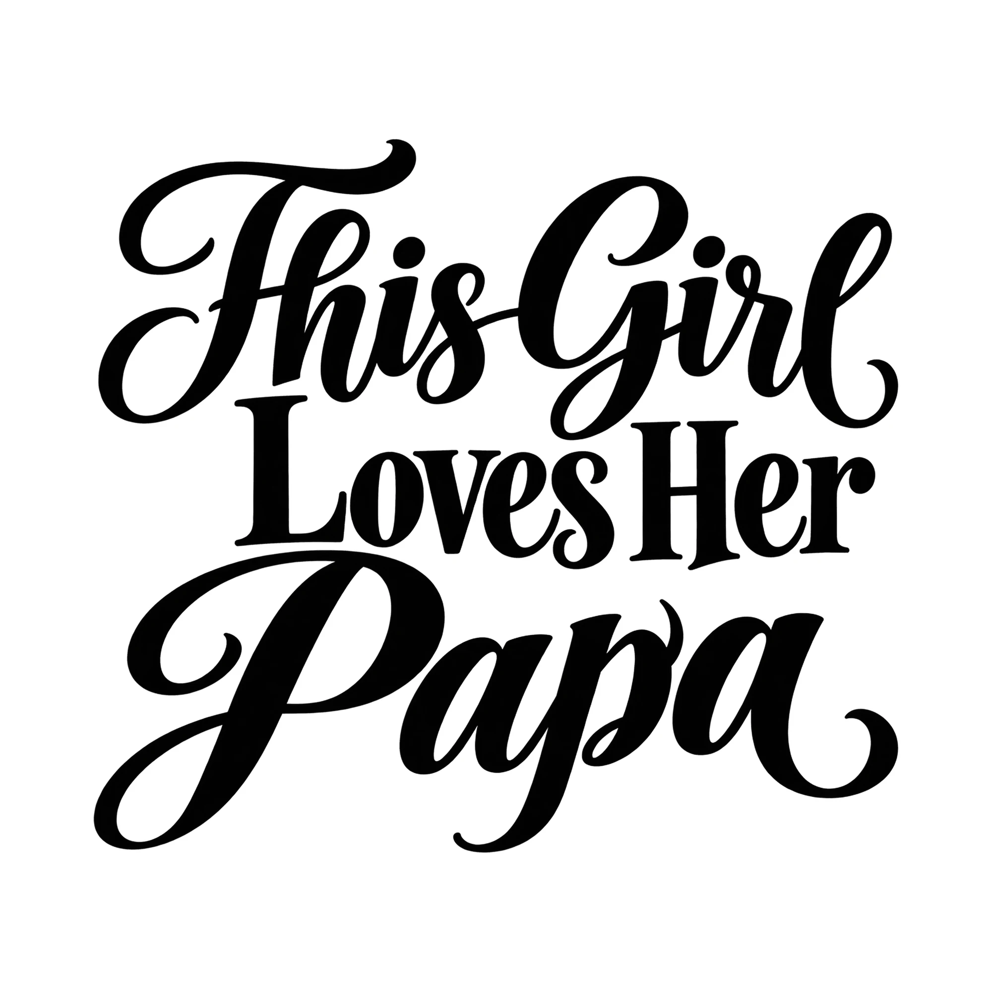 Bügelbild This Girl Loves Her Papa, Mama Papa Shirt Spruch als Grafik auf weißem Hintergrund (BB015162)