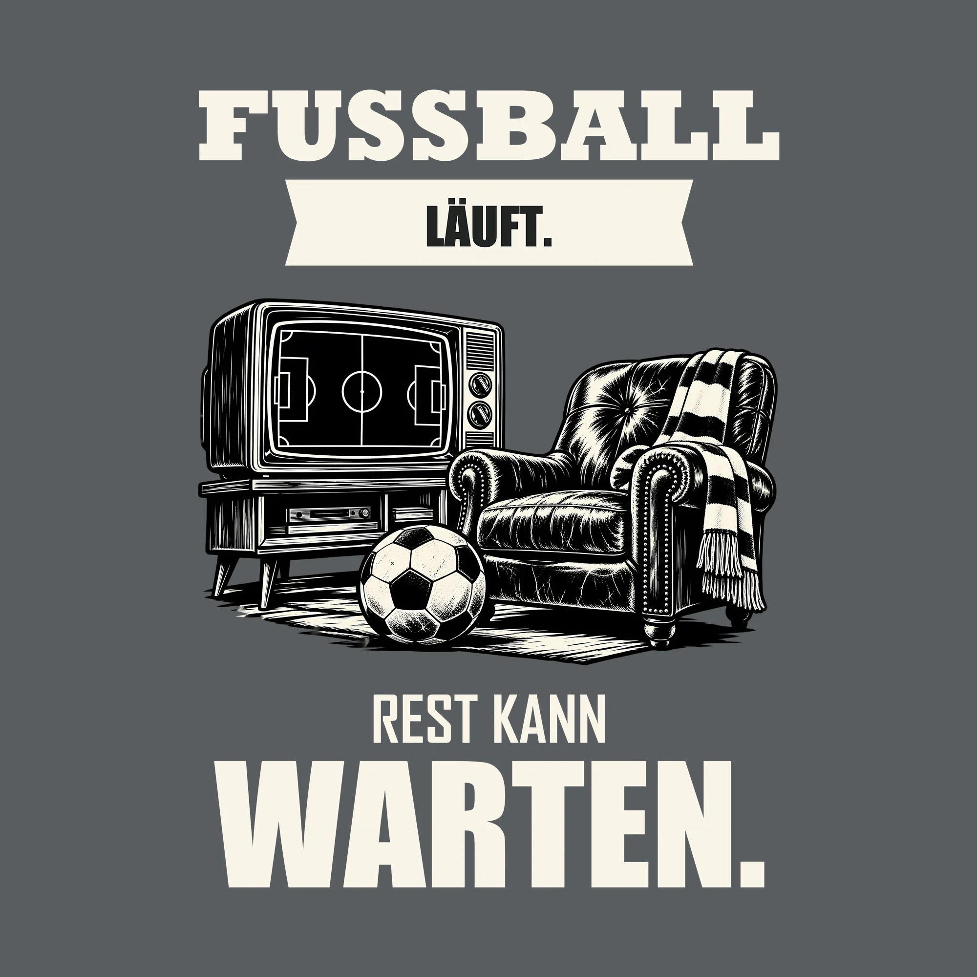 Bügelbild FUSSBALL LÄUFT. REST KANN WARTEN. als Grafik auf dunklem Hintergrund (BB013697)