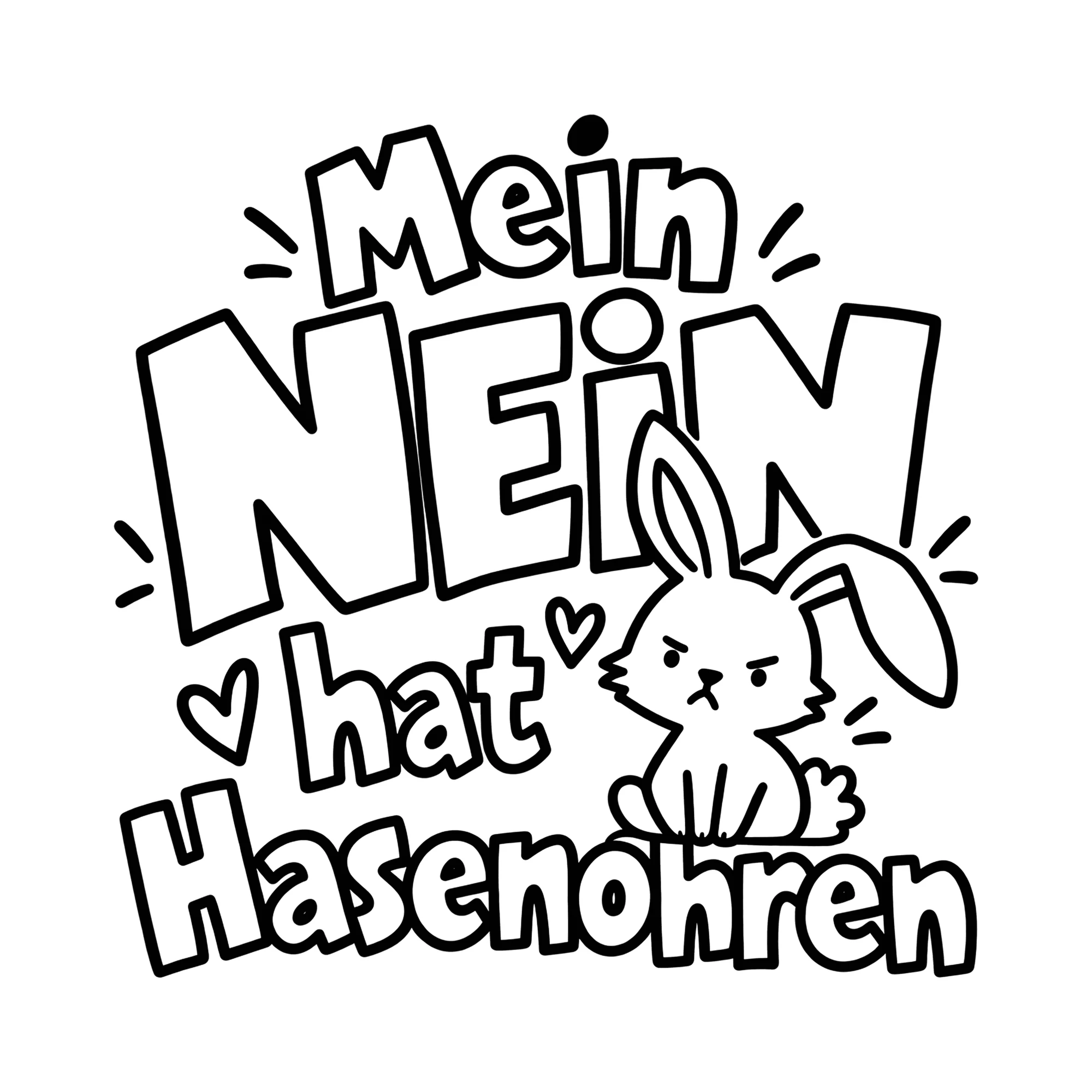 Bügelbild Mein Nein hat Hasenohren als Grafik auf weißem Hintergrund (BB014482)