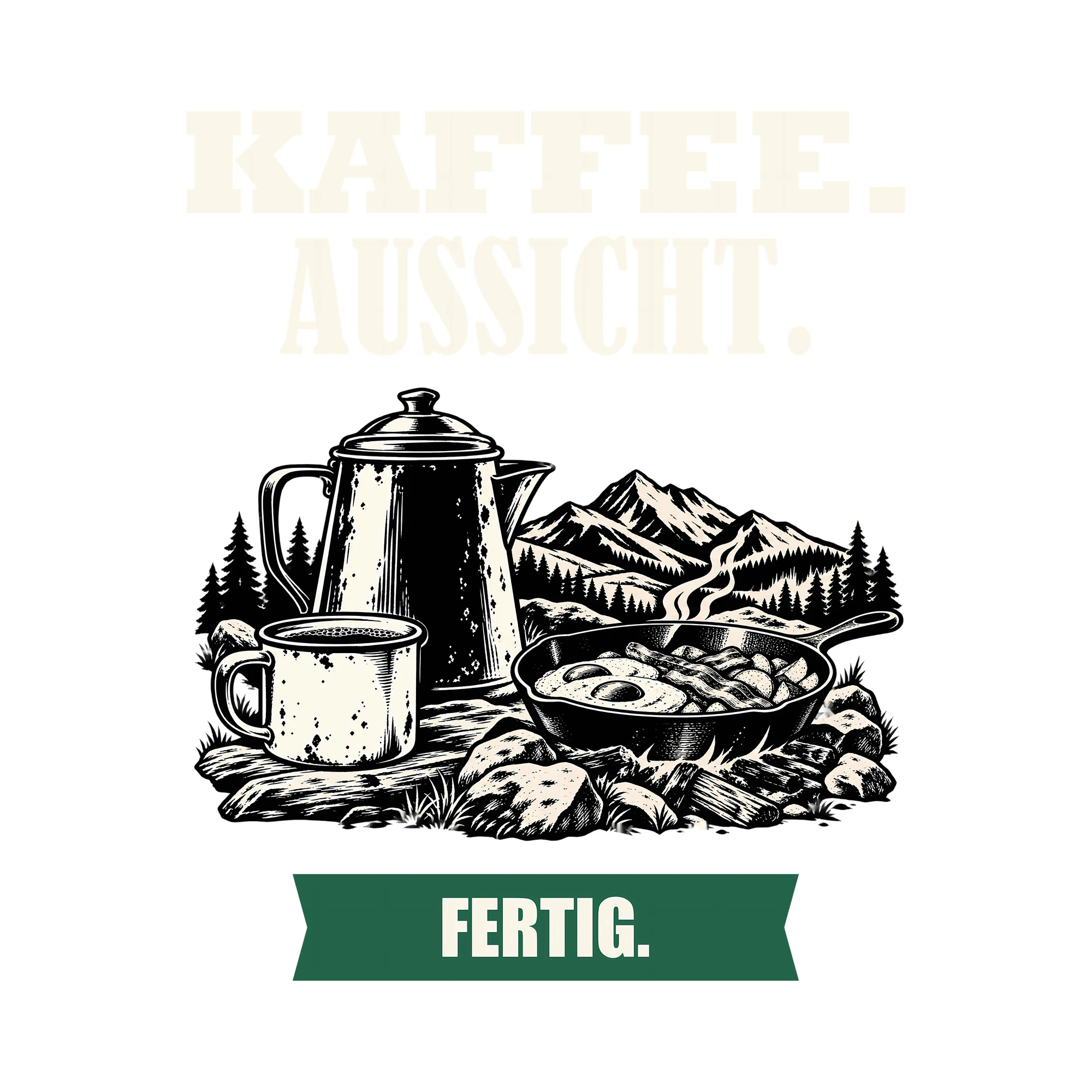 Bügelbild KAFFEE. AUSSICHT. FERTIG. als Grafik auf weißem Hintergrund (BB012709)