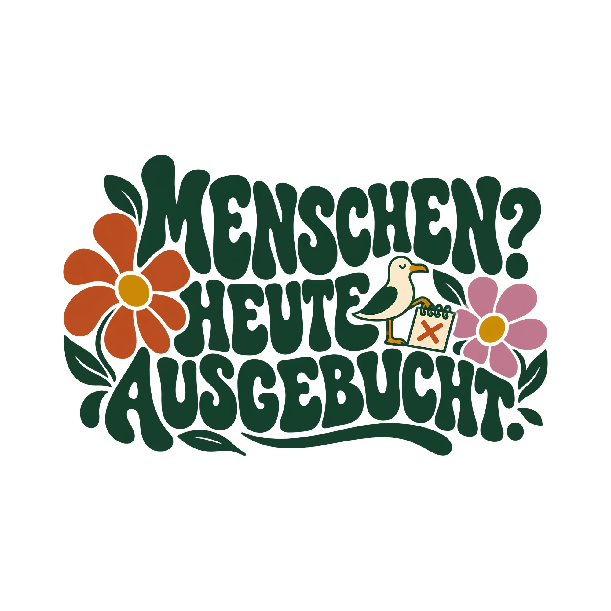 Bügelbild MENSCHEN? HEUTE AUSGEBUCHT. als Grafik auf weißem Hintergrund (BB012792)