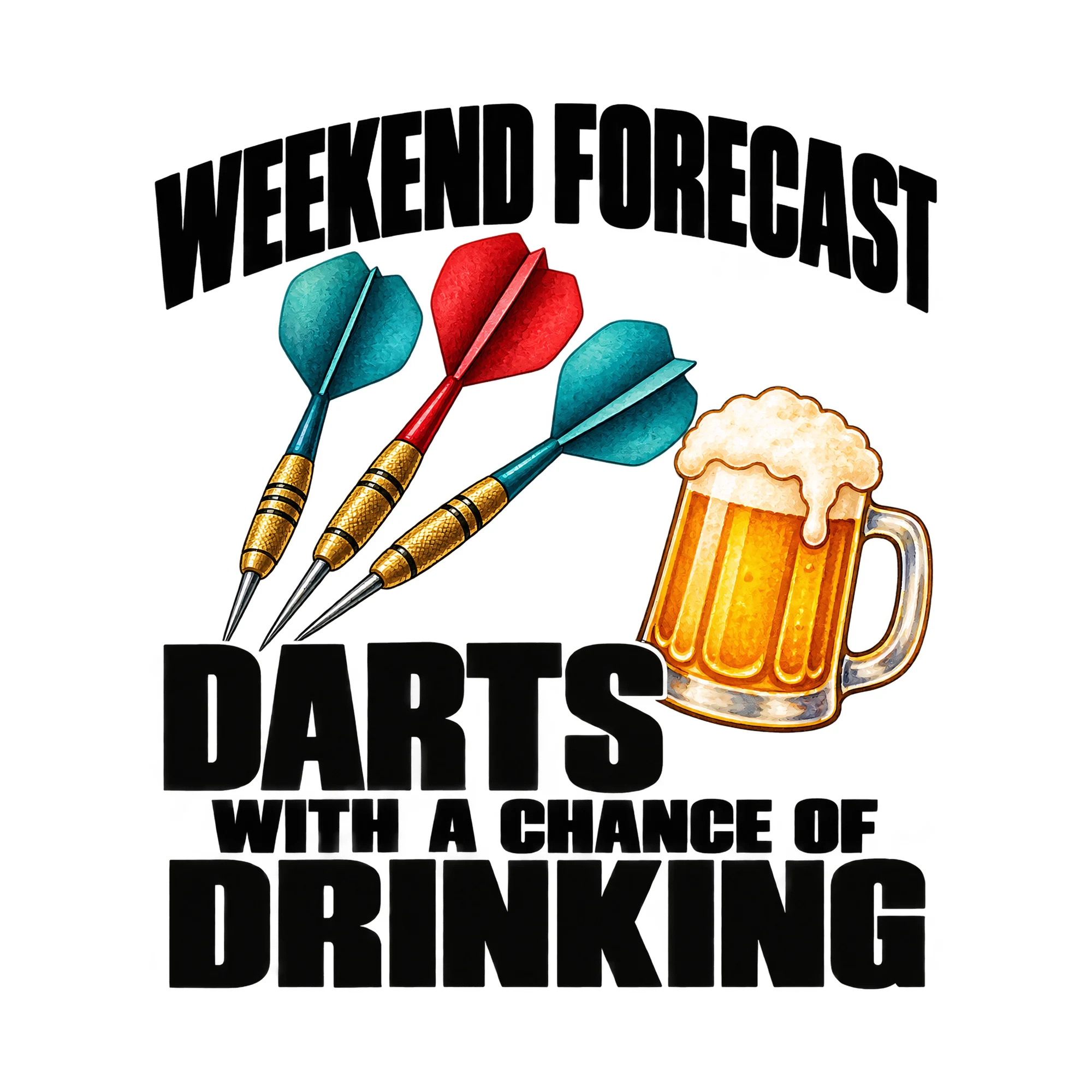 Bügelbild Weekend Forecast Darts With A Chance Of Drinking, Sport Shirt Spruch als Grafik auf weißem Hintergrund (BB015662)