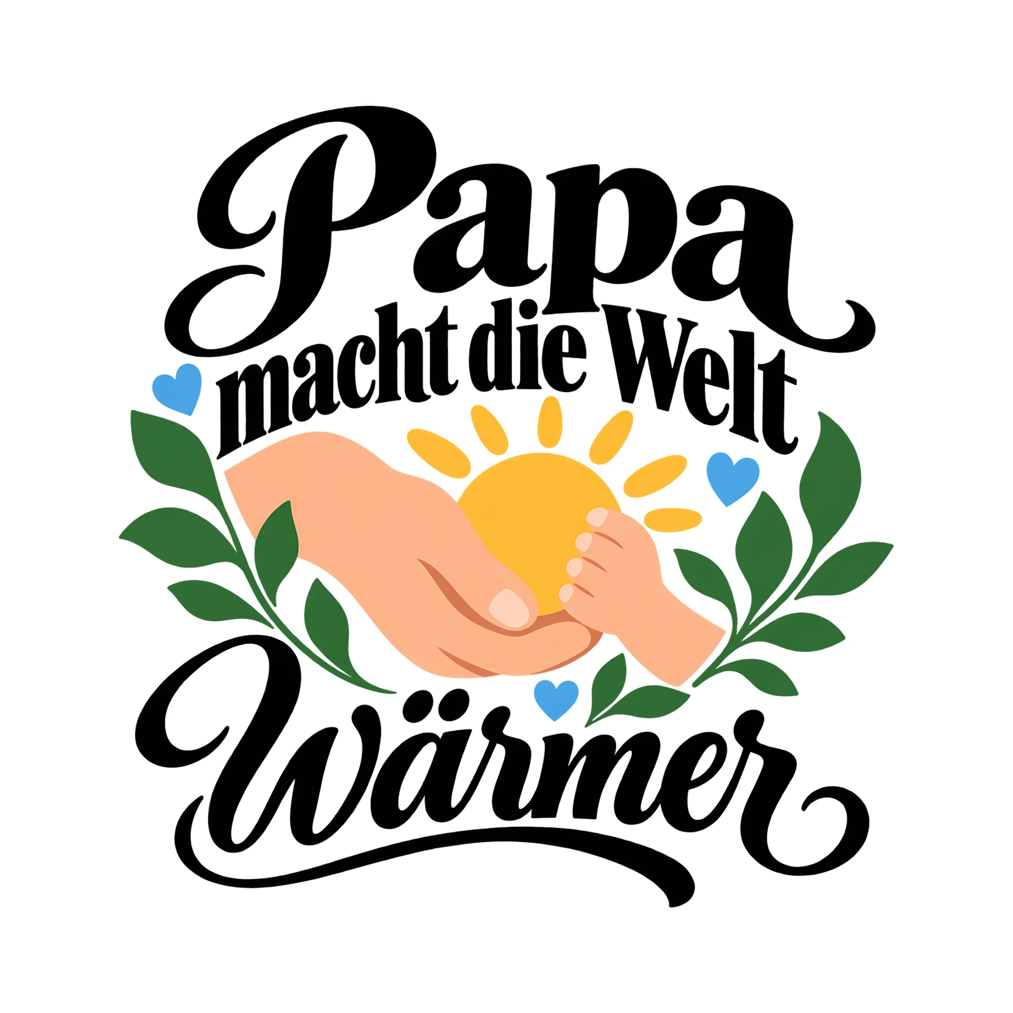 Bügelbild Papa macht die Welt wärmer als Grafik auf weißem Hintergrund (BB012382)